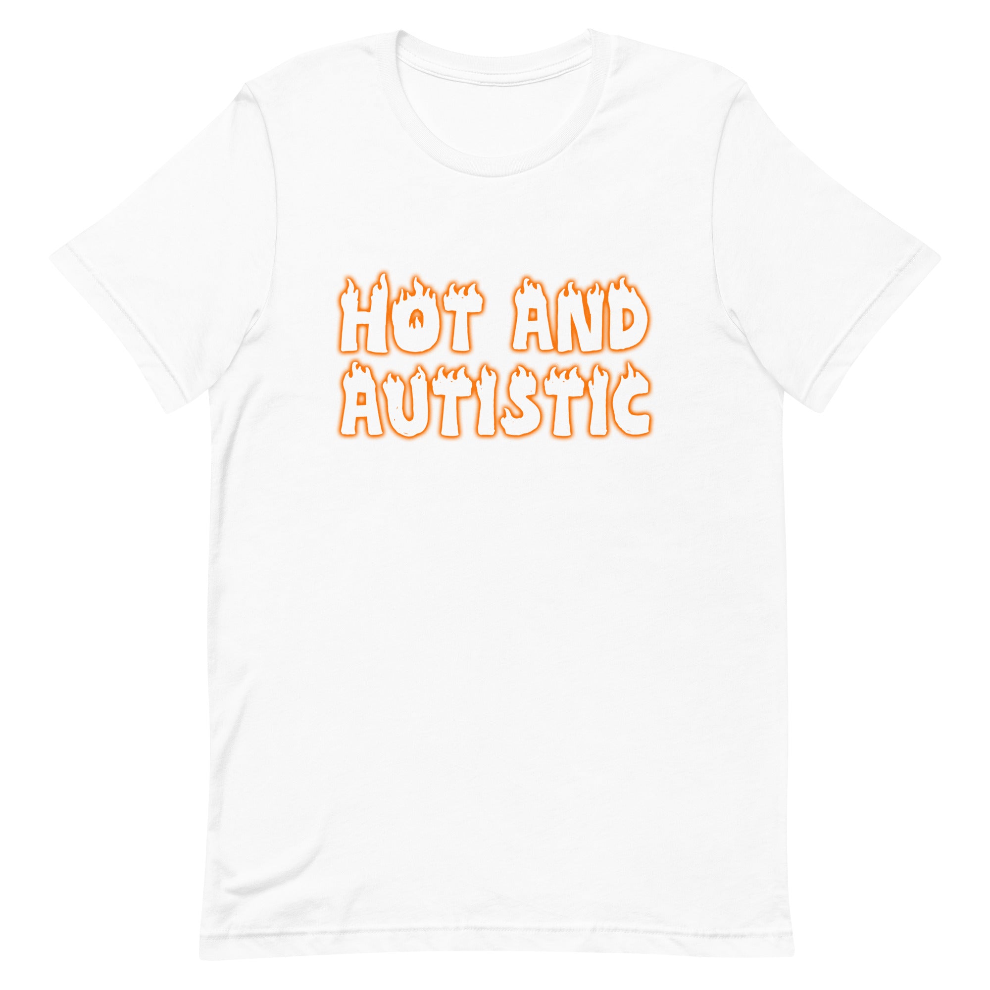 Hot and Autistic Unisex t-shirt