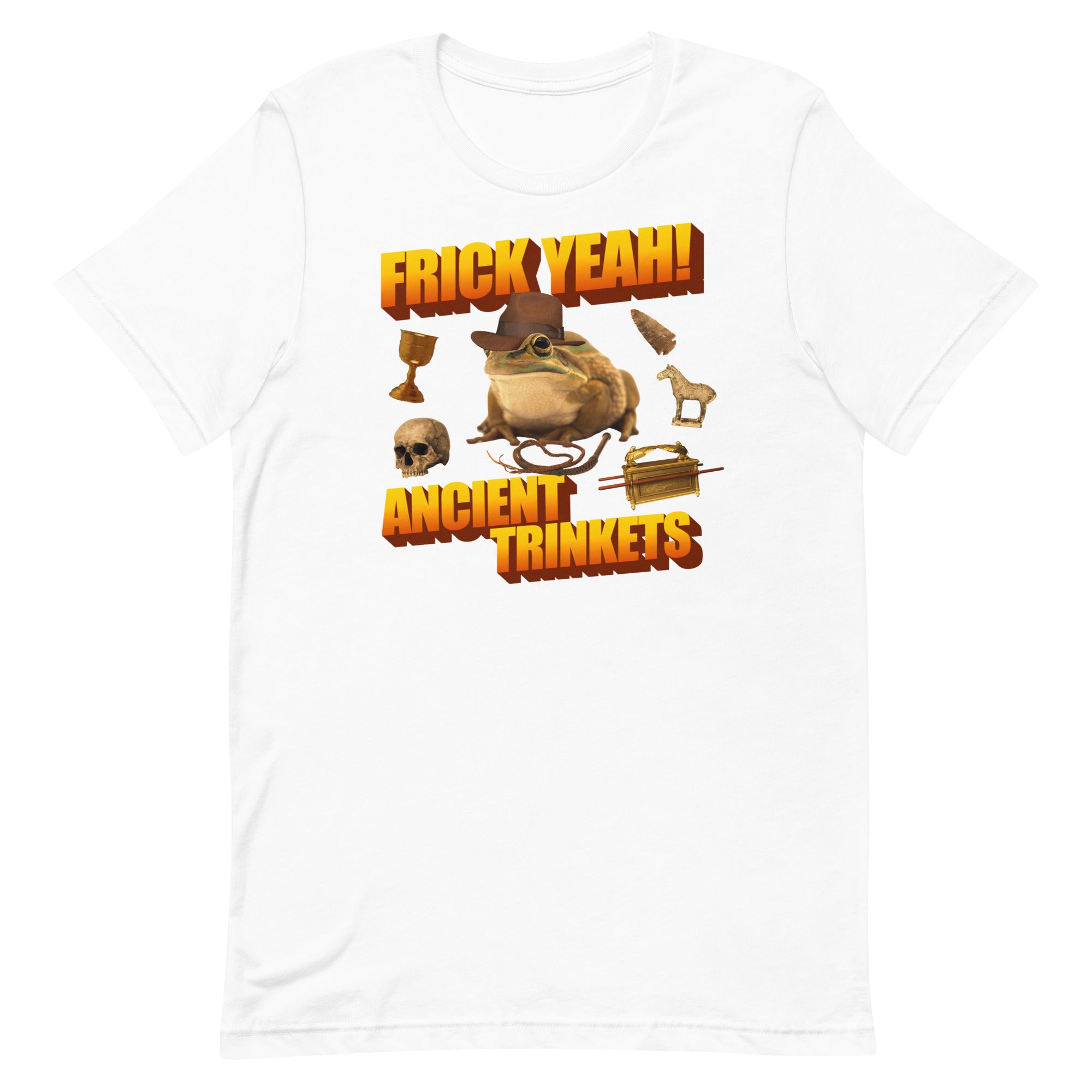 Frick Yeah Ancient Trinkets Unisex t-shirt