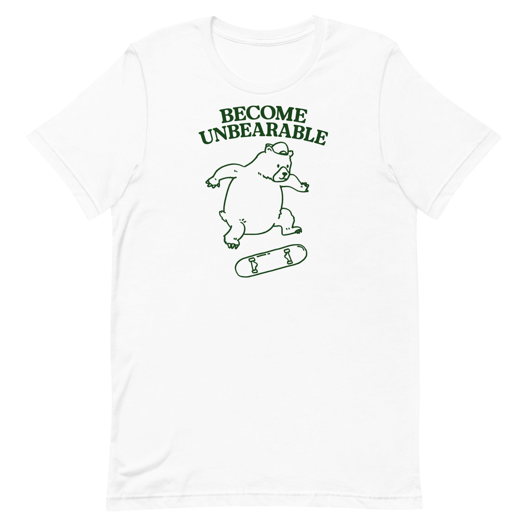 Become Unbearable Unisex t-shirt