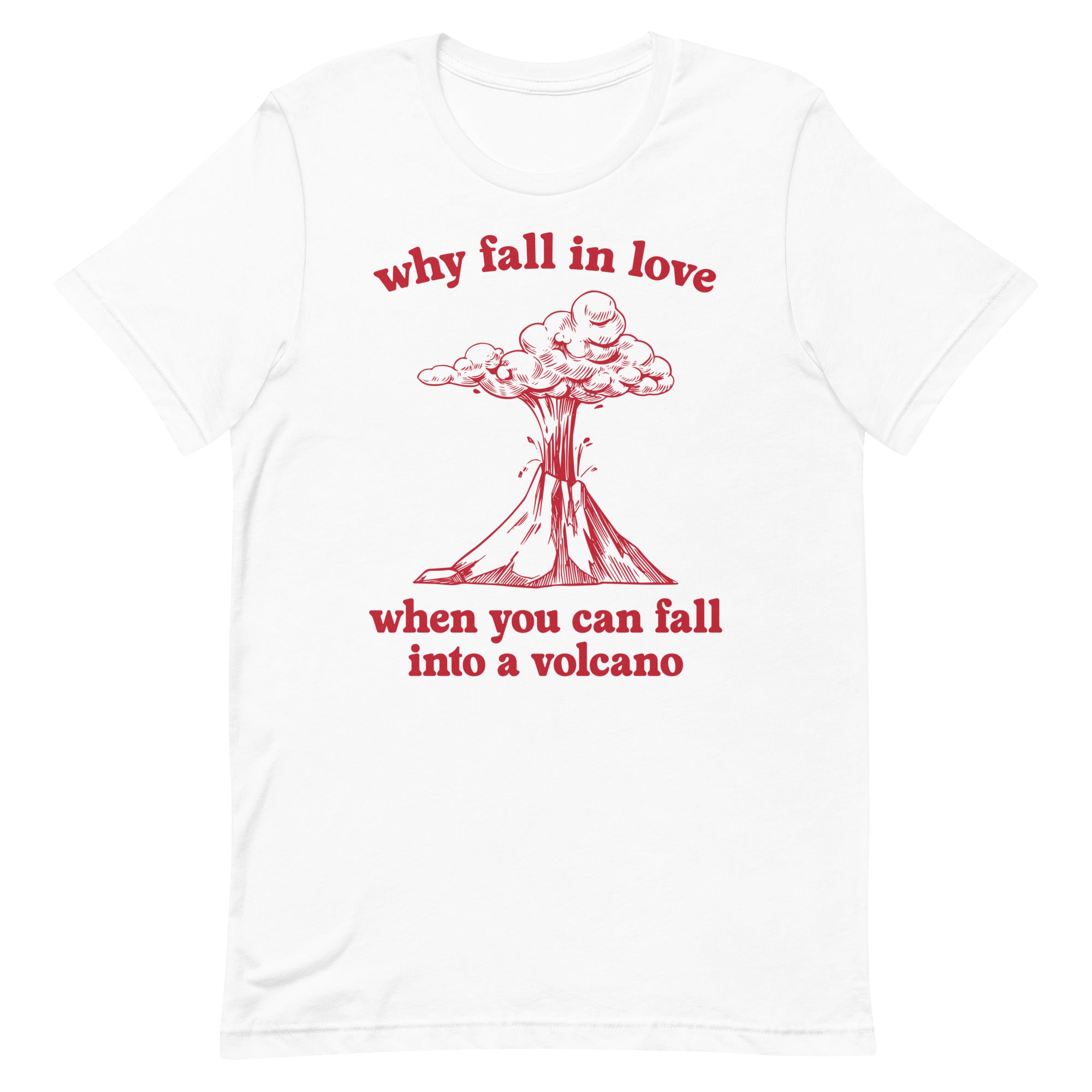 Fall Into a Volcano Unisex t-shirt