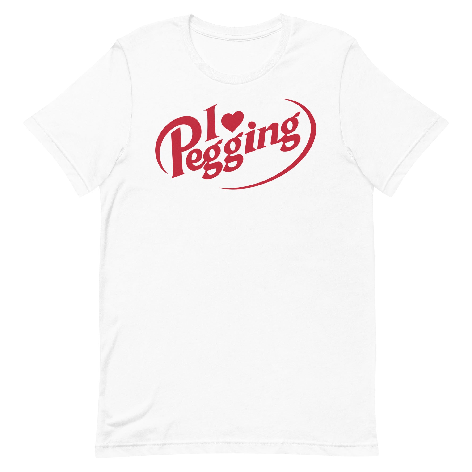 I <3 Pegging Unisex t-shirt