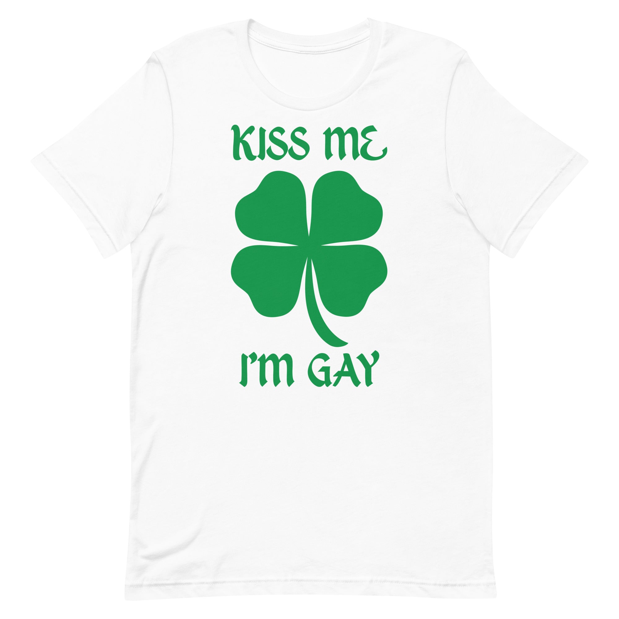 Kiss Me I'm Gay Unisex t-shirt