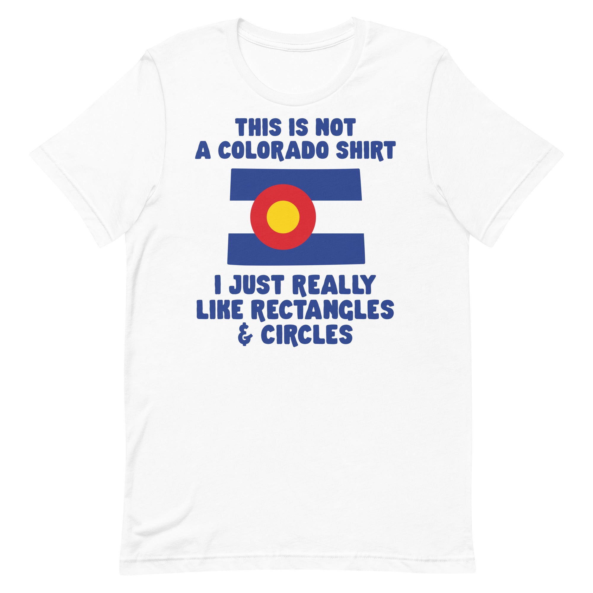 This is Not a Colorado Shirt Unisex t-shirt