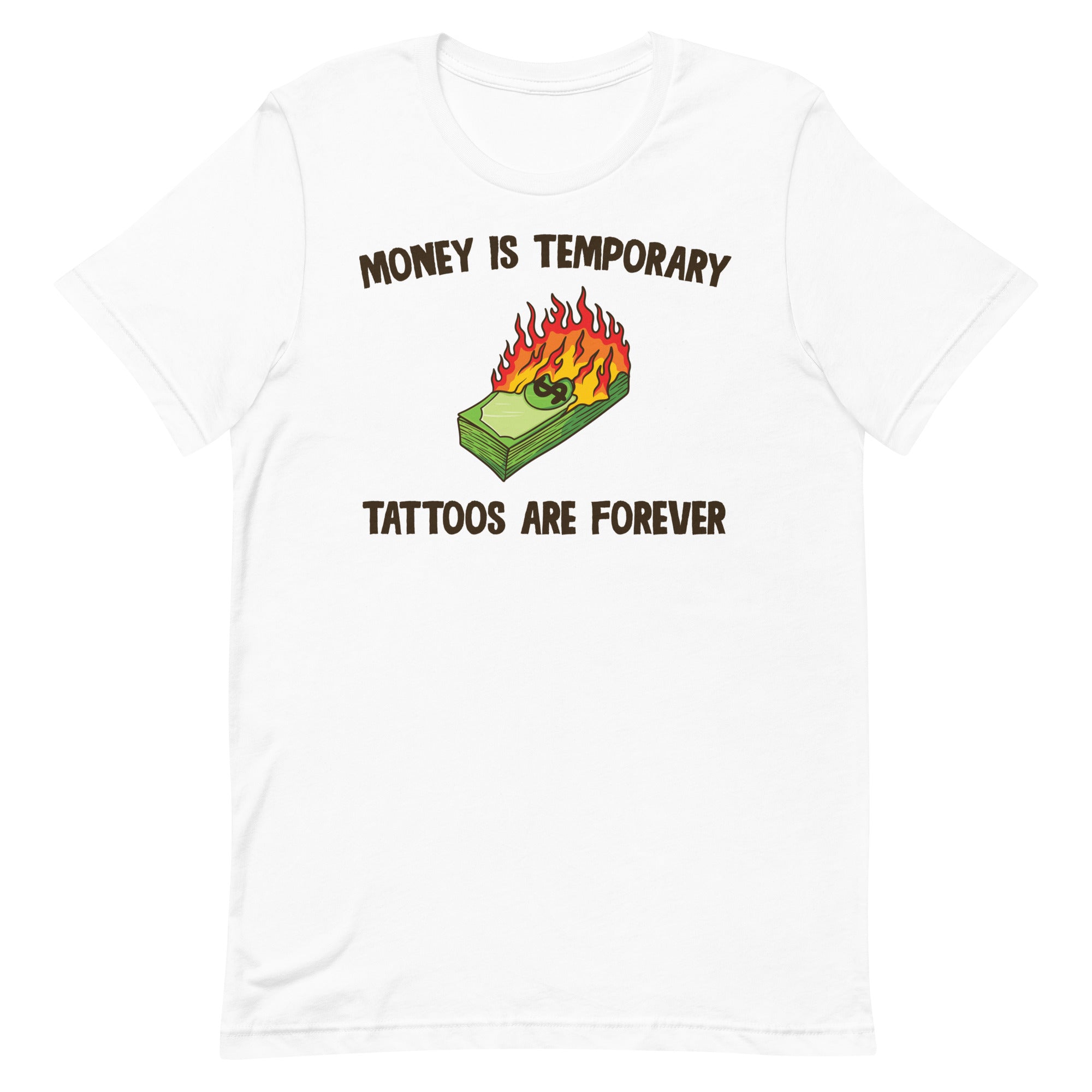 Tattoos Are Forever Unisex t-shirt