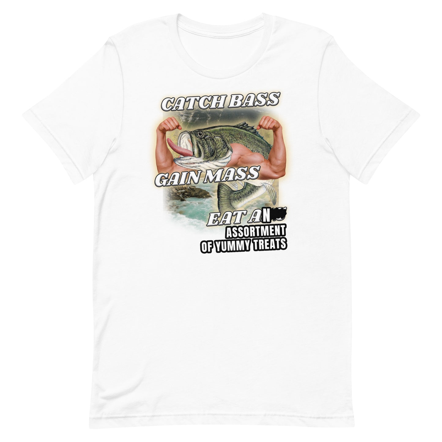 Catch Bass Gain Mass Eat [TREATS] Unisex t-shirt