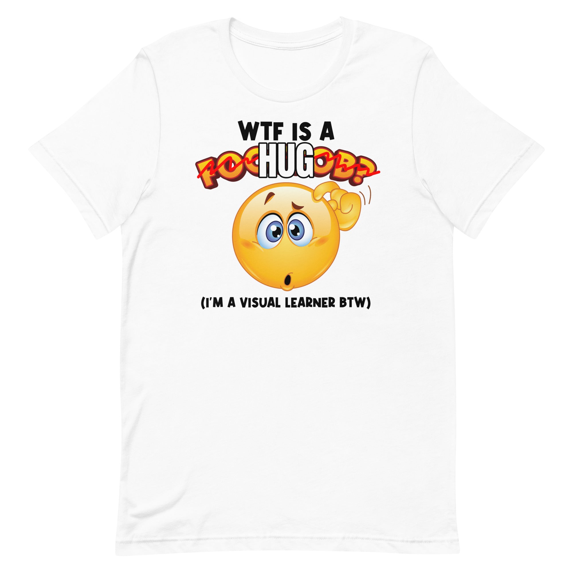 WTF is a [HUG] Unisex t-shirt