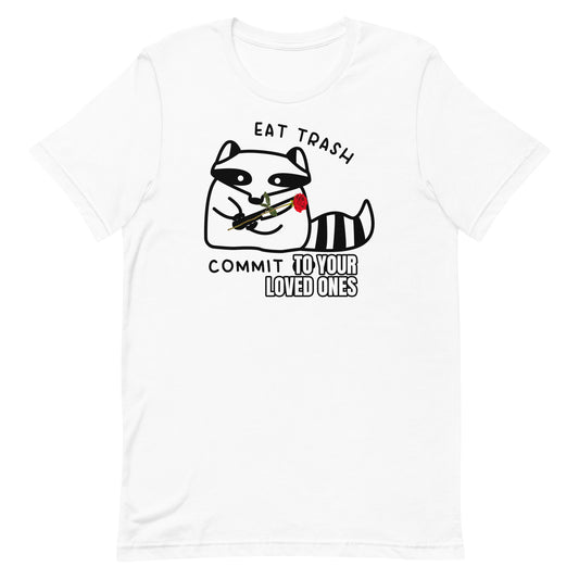 Eat Trash [CENSORED] Unisex t-shirt