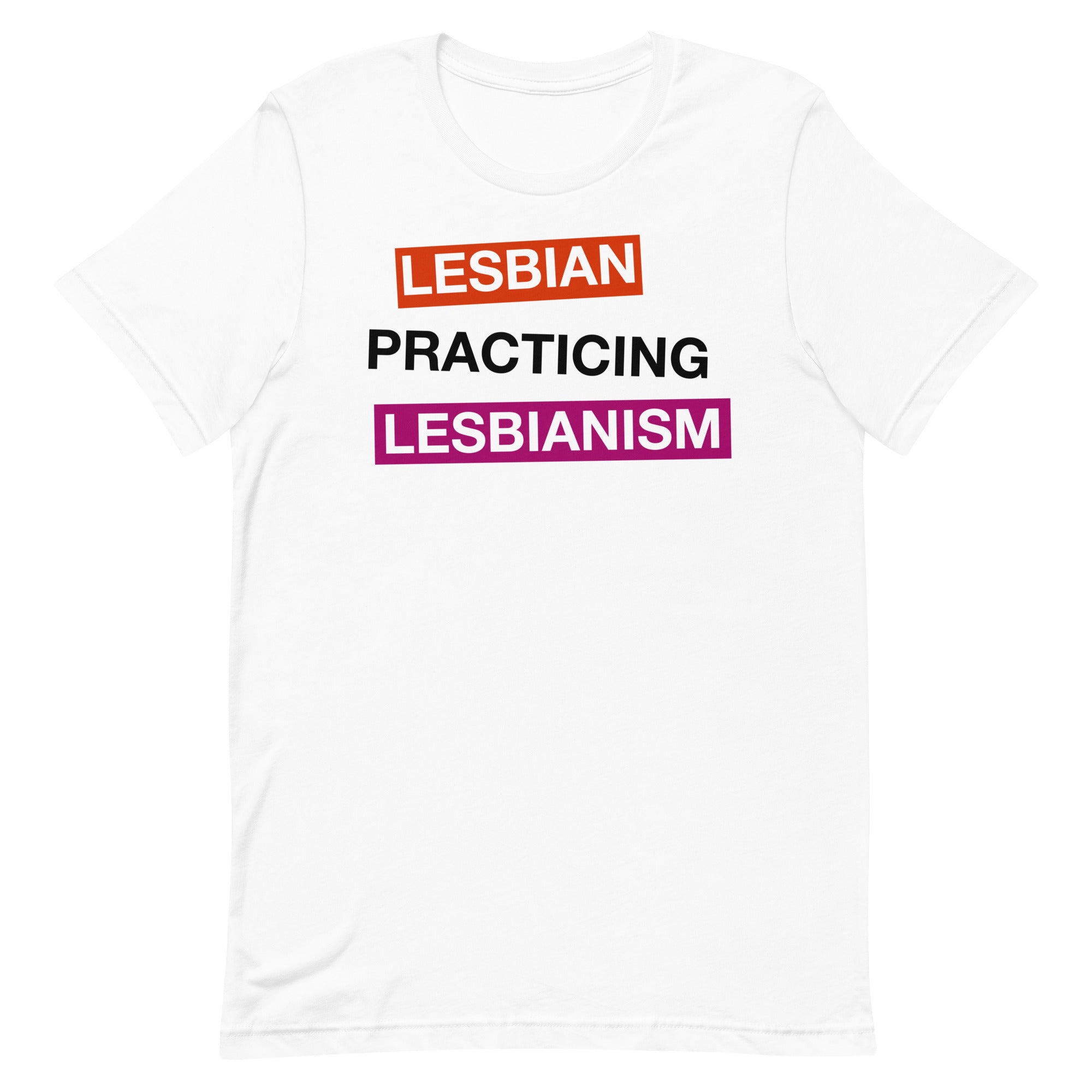 Lesbian Practicing Lesbianism (Version 2) Unisex t-shirt