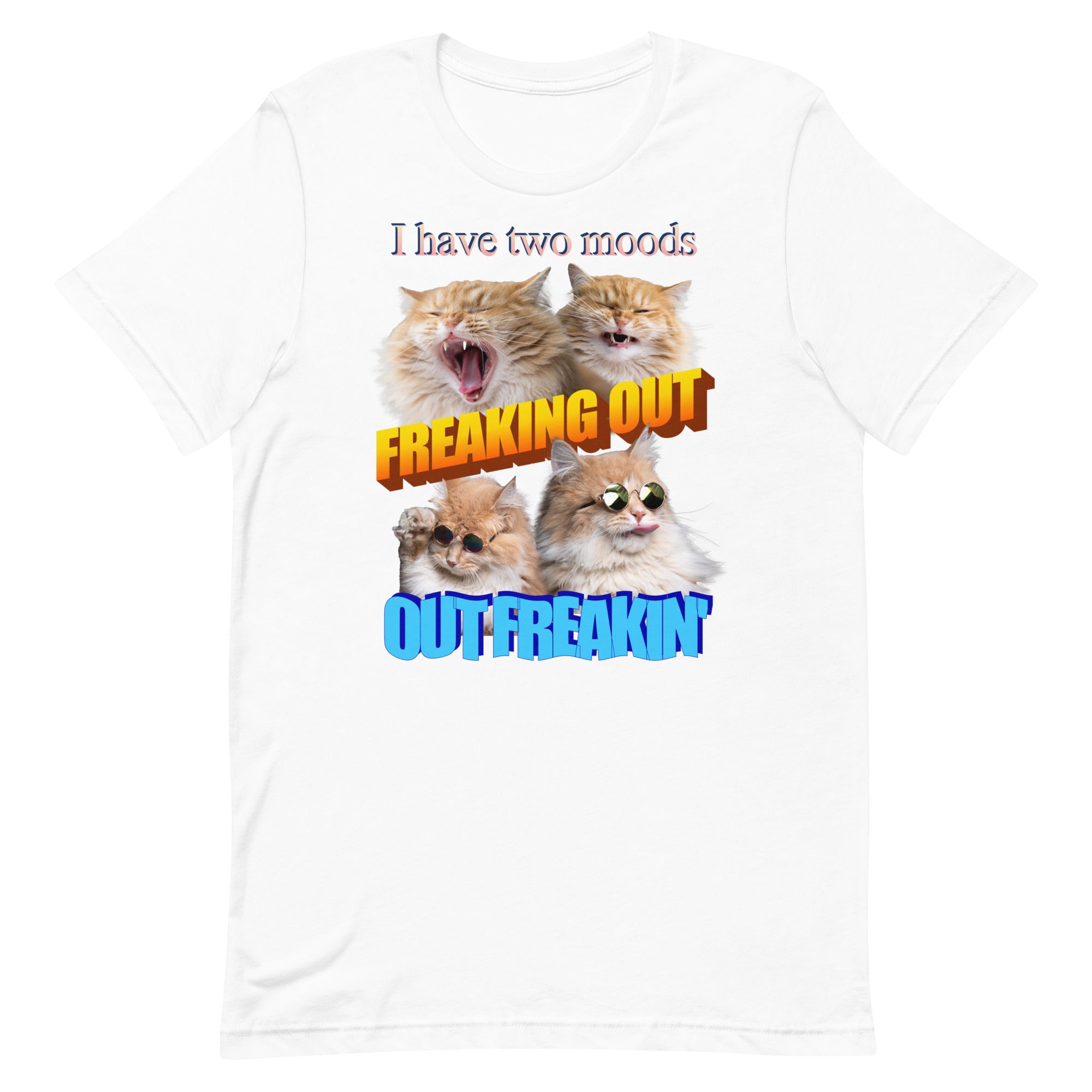 Freaking Out Out Freakin' (Cats) Unisex t-shirt