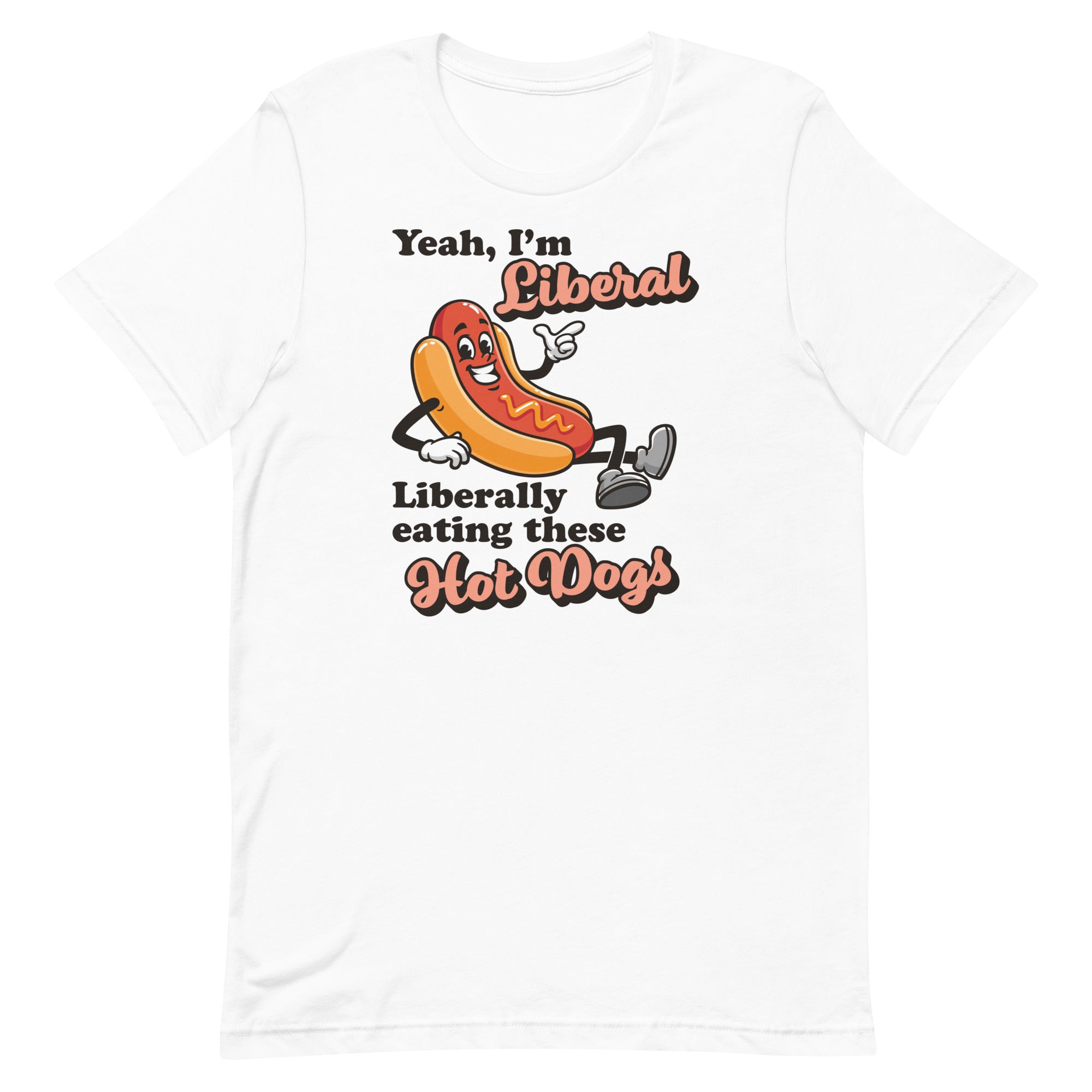 Liberally Eating Hot Dogs Unisex t-shirt