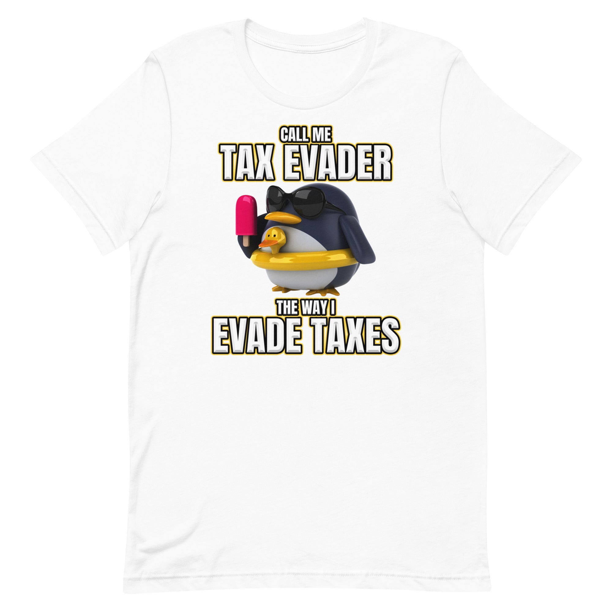 Call Me Tax Evader Unisex t-shirt