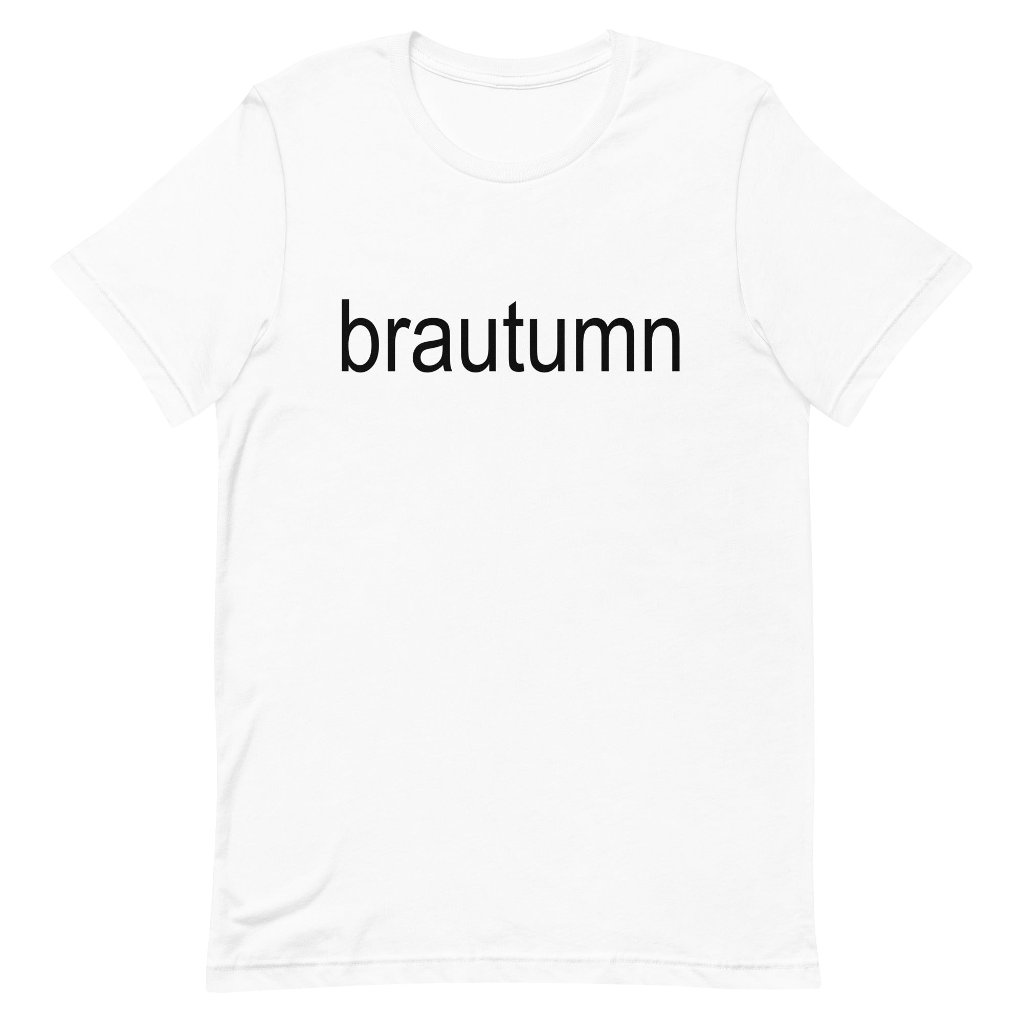 Brautumn Unisex t-shirt