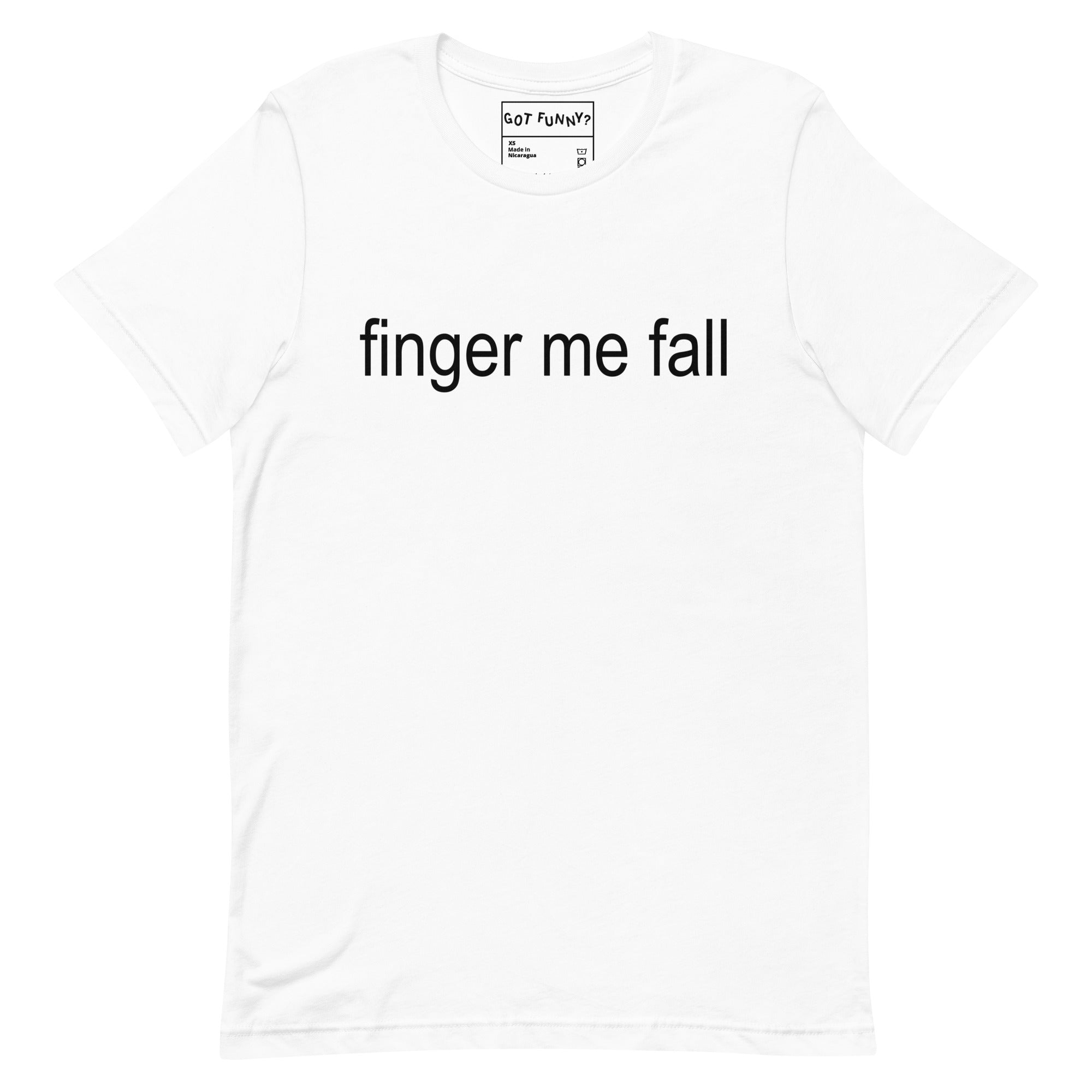 Finger Me Fall Unisex t-shirt