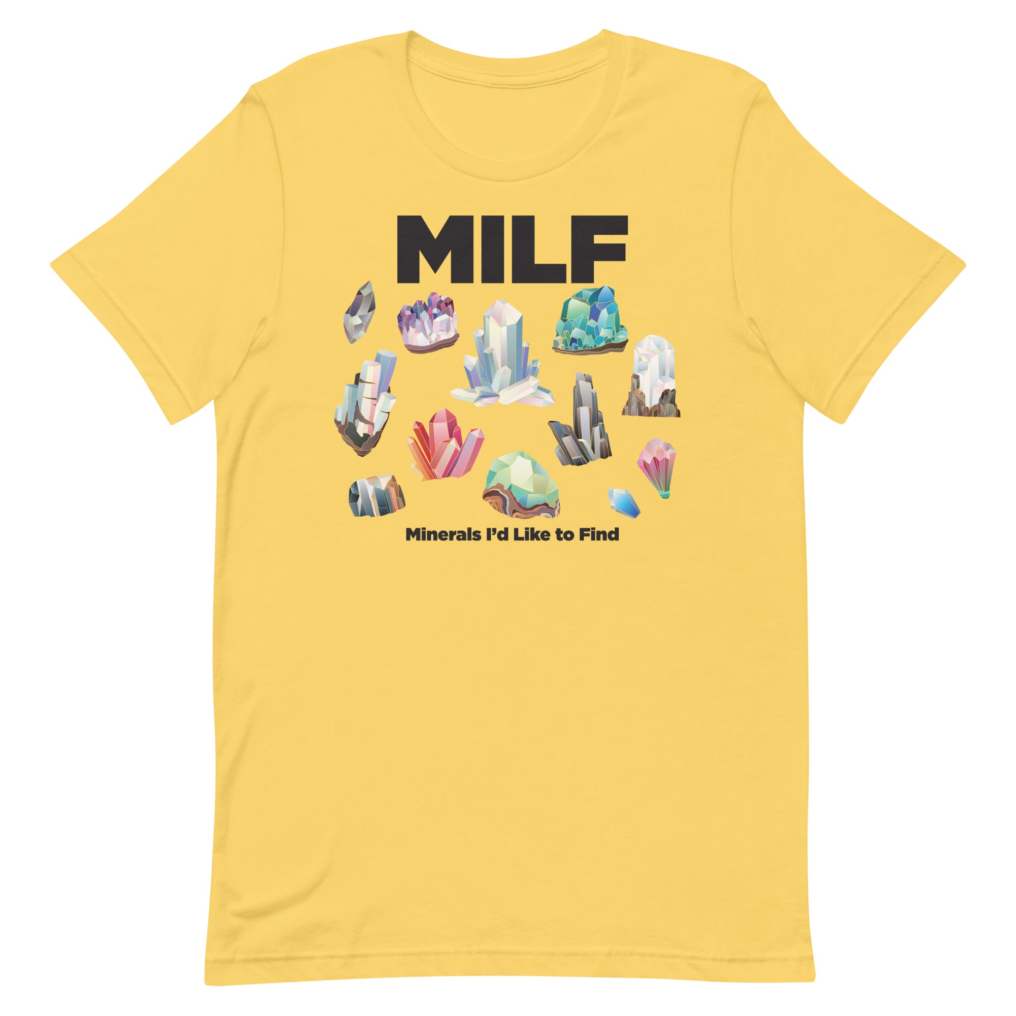 MILF Minerals I'd Like to Find Unisex t-shirt