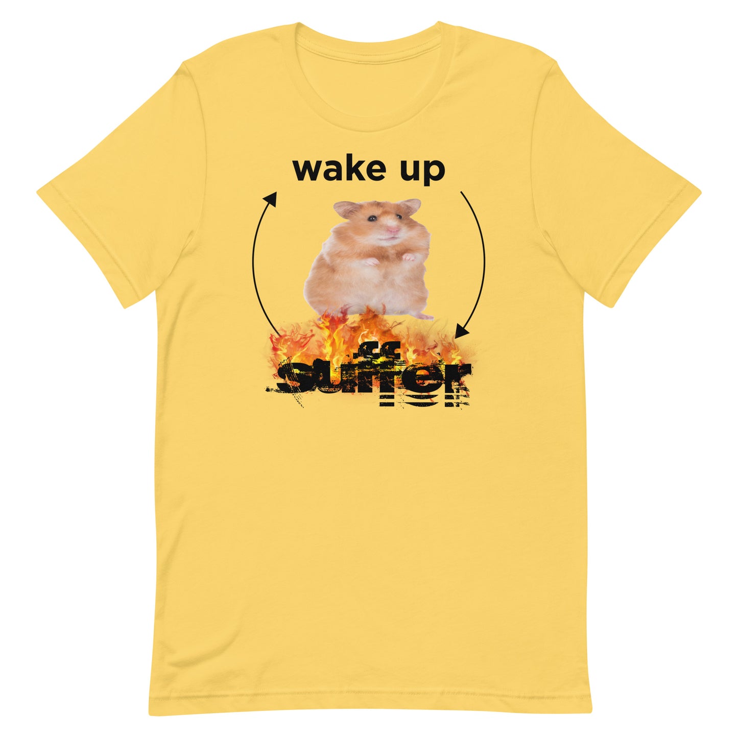 Wake Up Suffer Unisex t-shirt