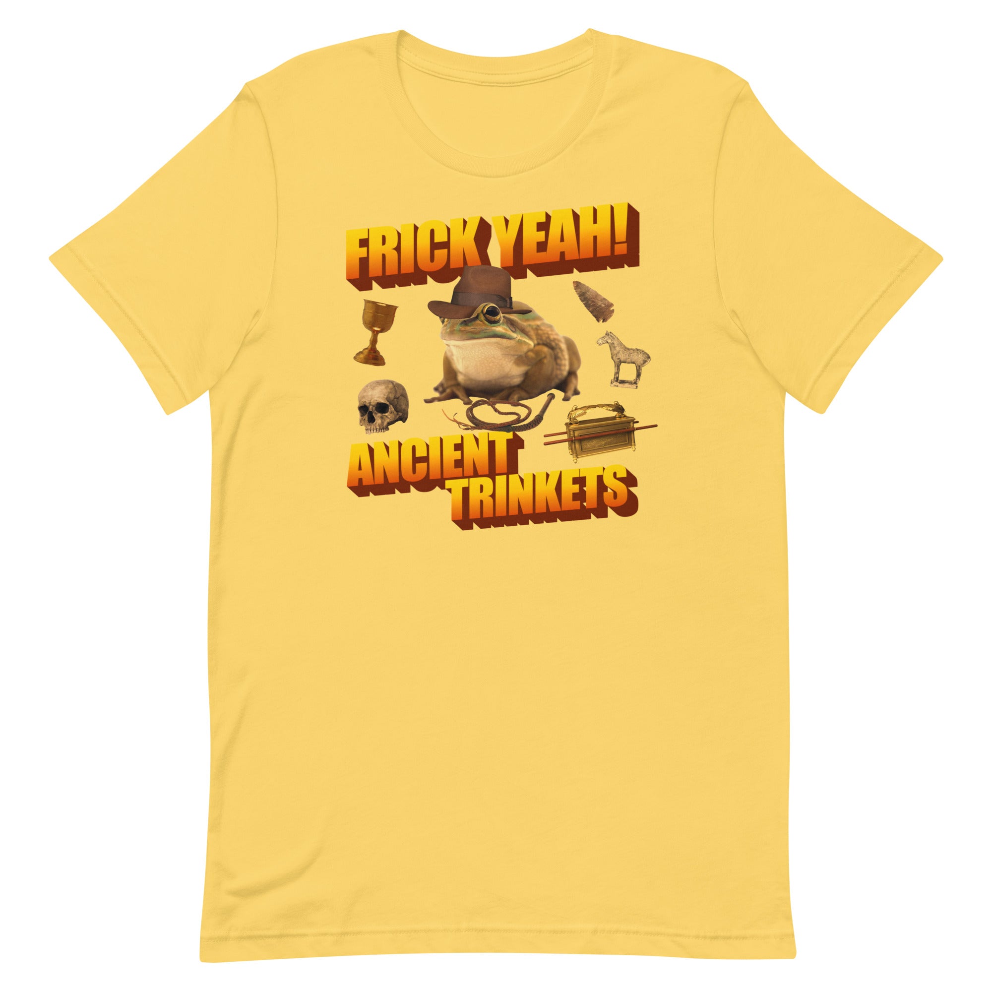 Frick Yeah Ancient Trinkets Unisex t-shirt