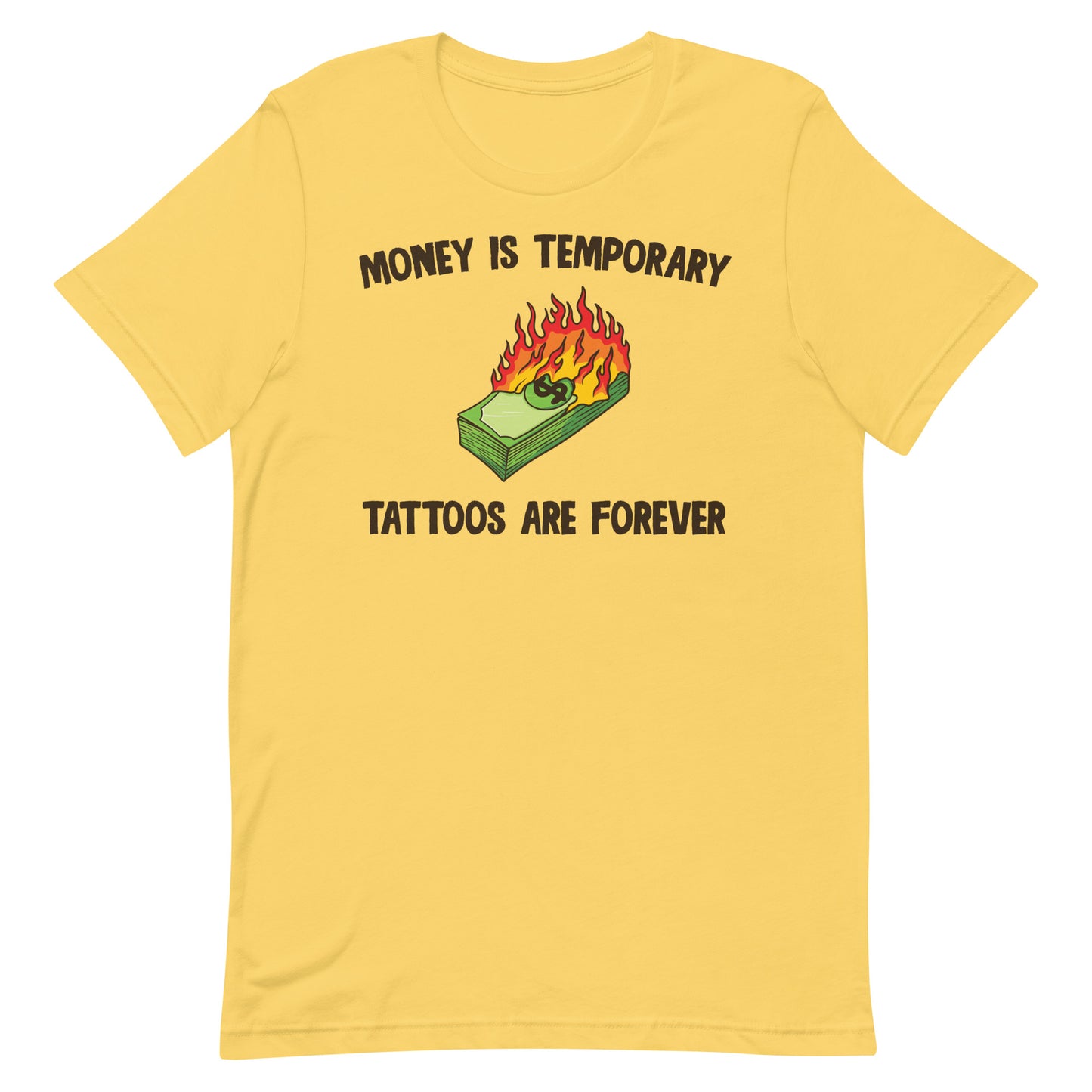 Tattoos Are Forever Unisex t-shirt