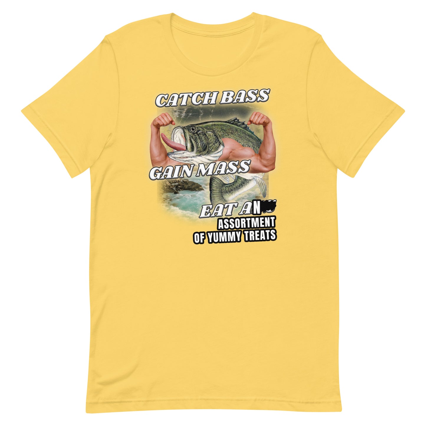 Catch Bass Gain Mass Eat [TREATS] Unisex t-shirt