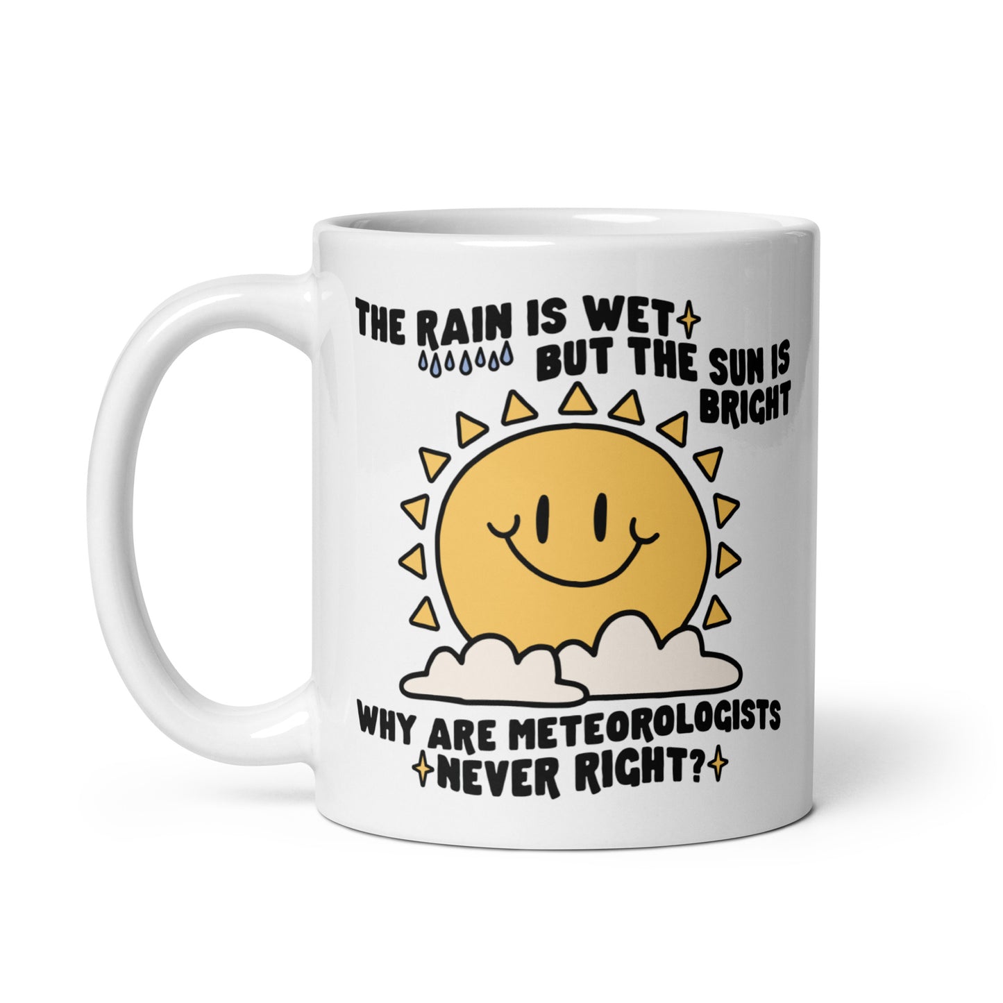 Why Are Meteorologists Never Right  mug