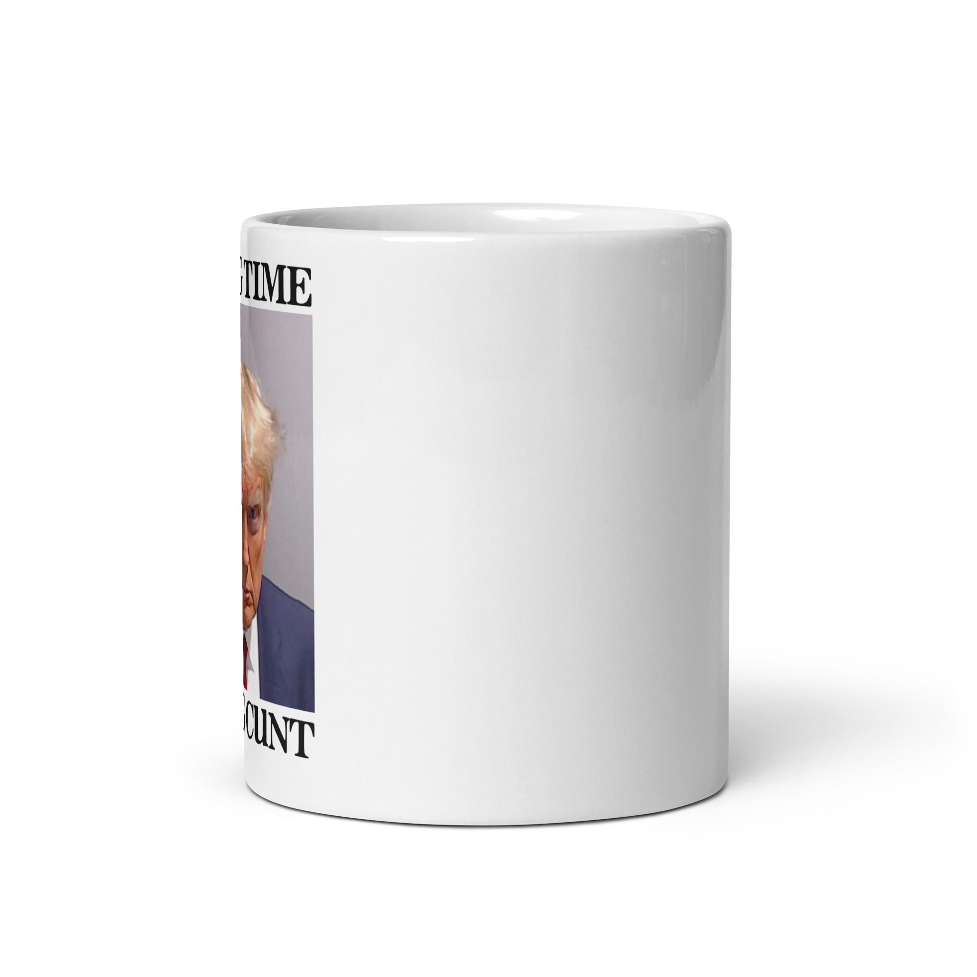 Serving Time Serving Cunt (Trump Mugshot) mug