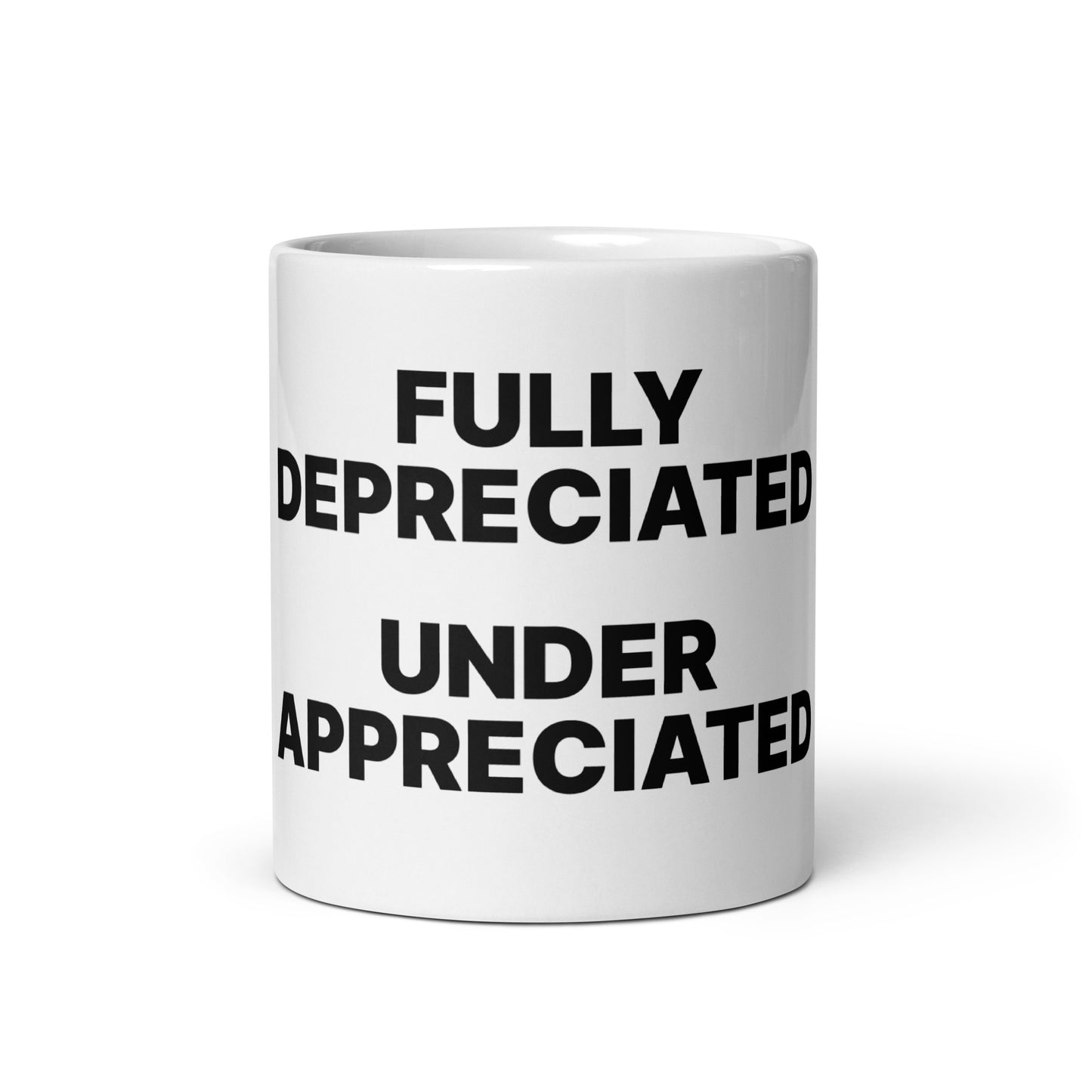 Fully Depreciated Under Appreciated mug