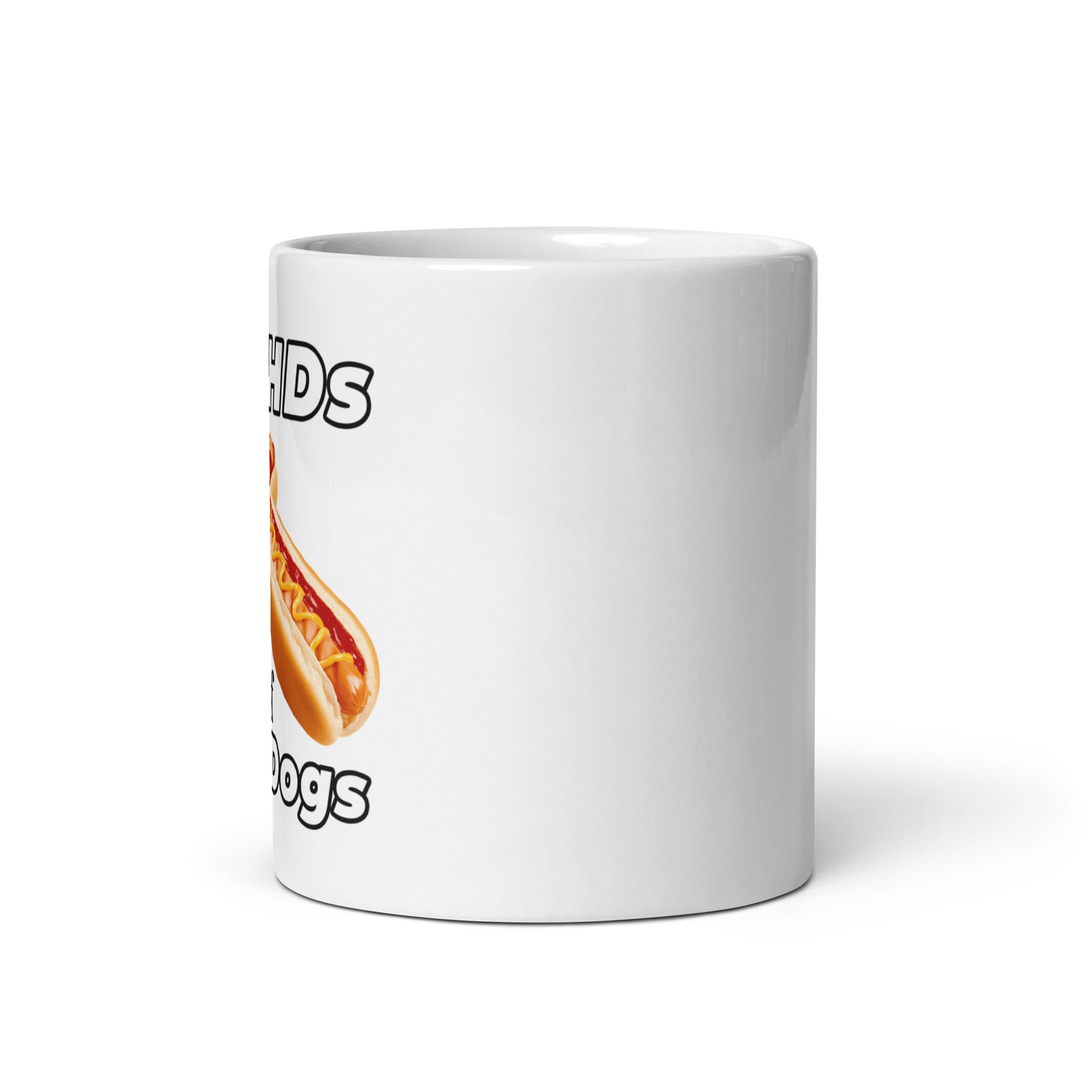 I Have PHDs (Plenty of Hot Dogs) mug