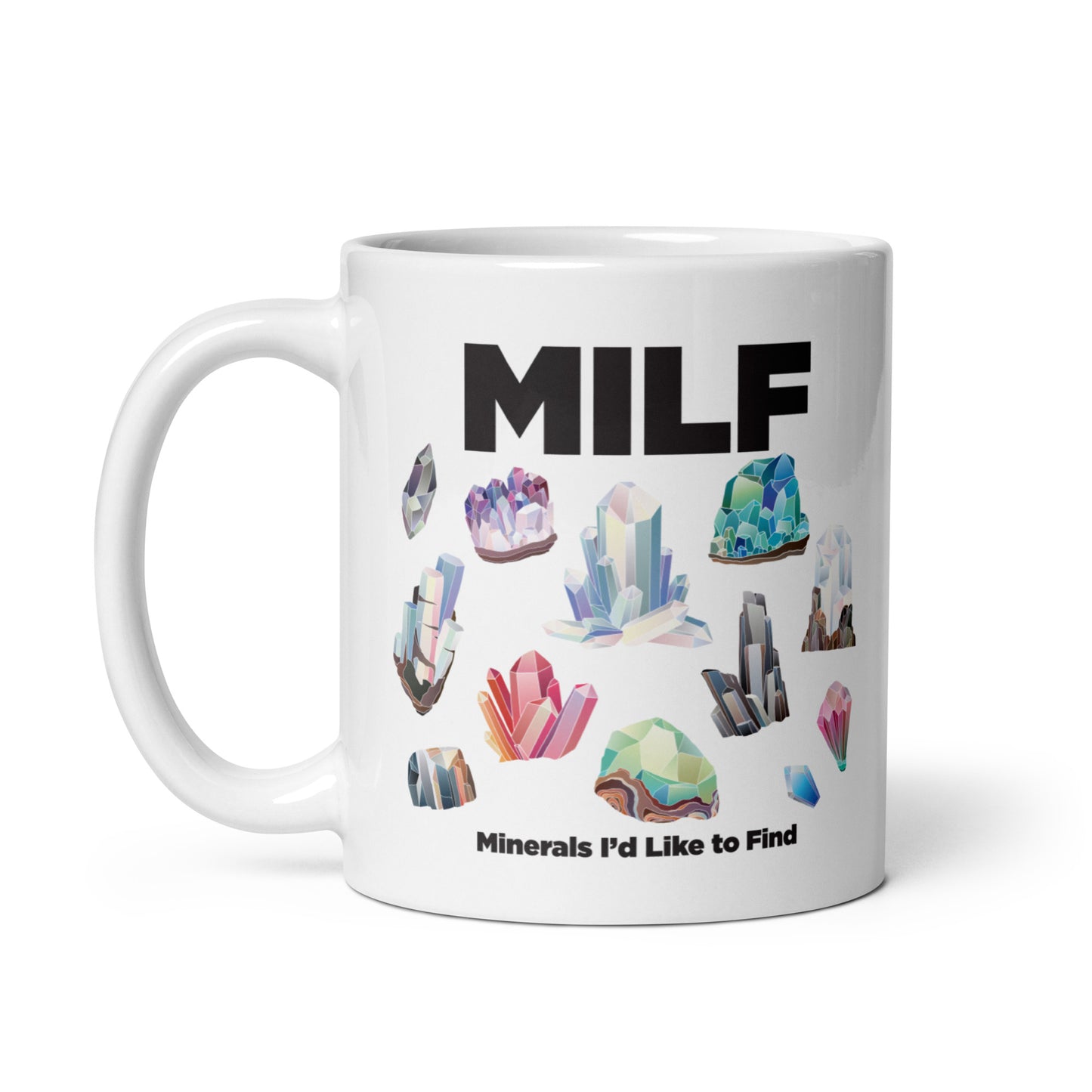 MILF Minerals I'd Like to Find mug