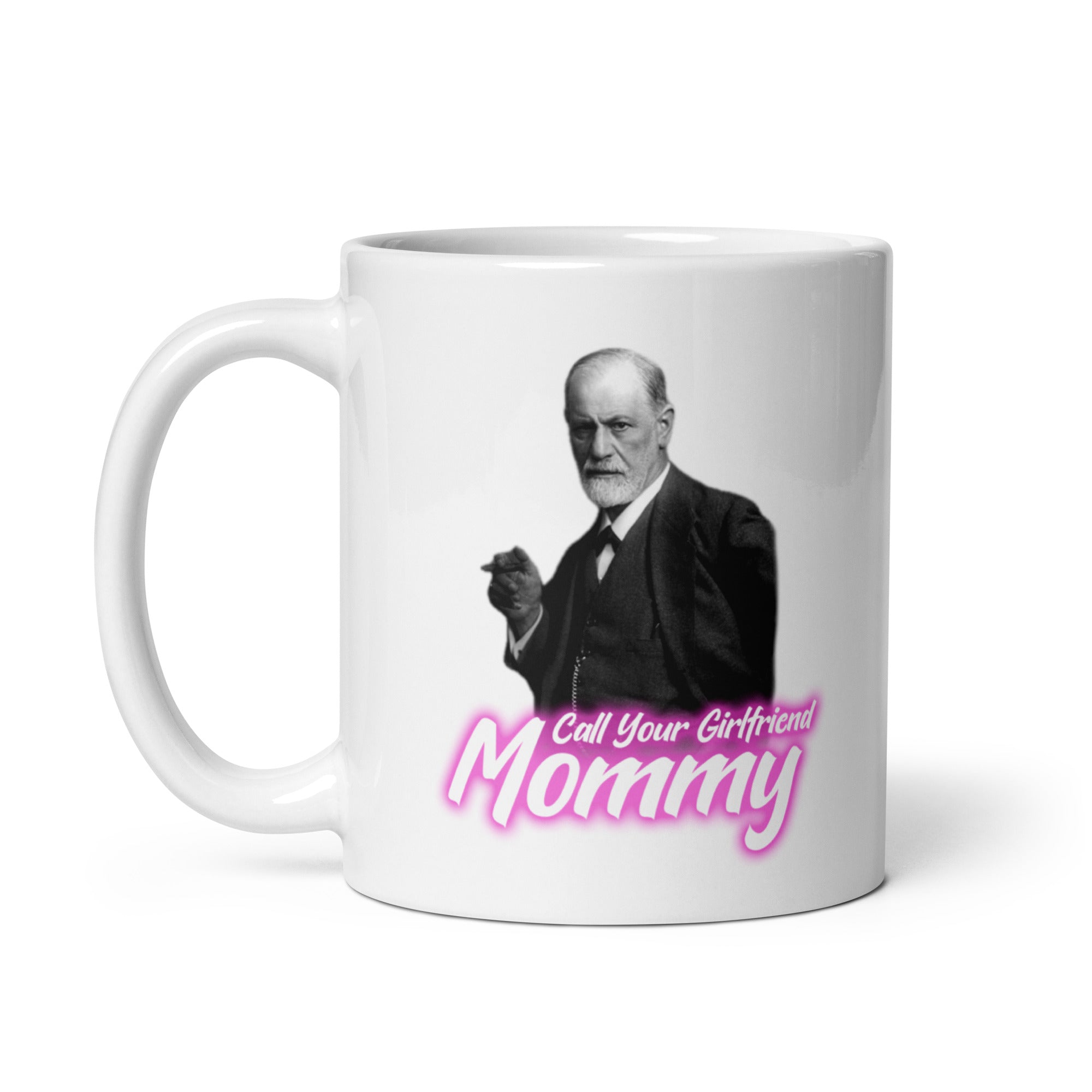 Call Your Girlfriend Mommy mug