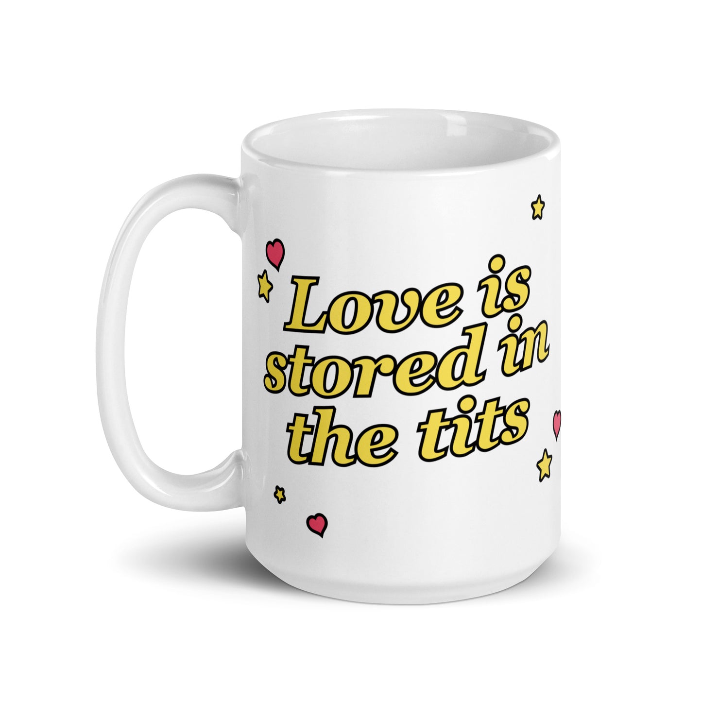 Love is Stored in the Tits mug