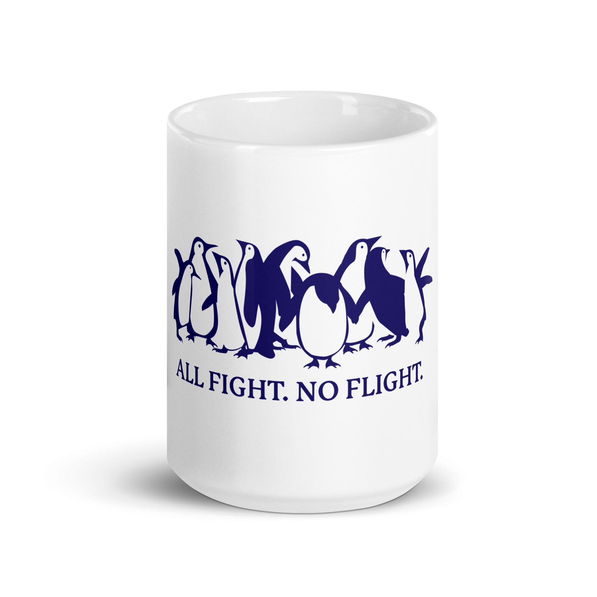 All Fight. No Flight. mug