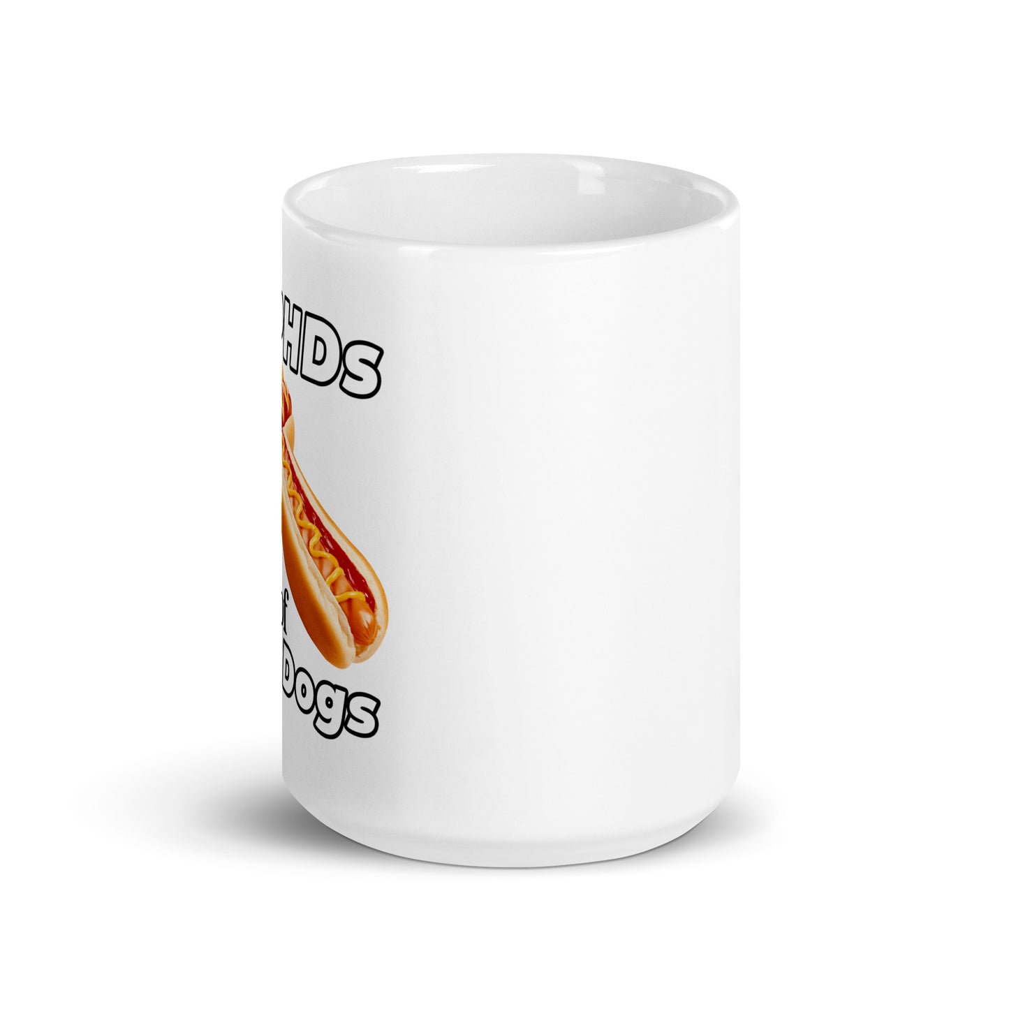 I Have PHDs (Plenty of Hot Dogs) mug