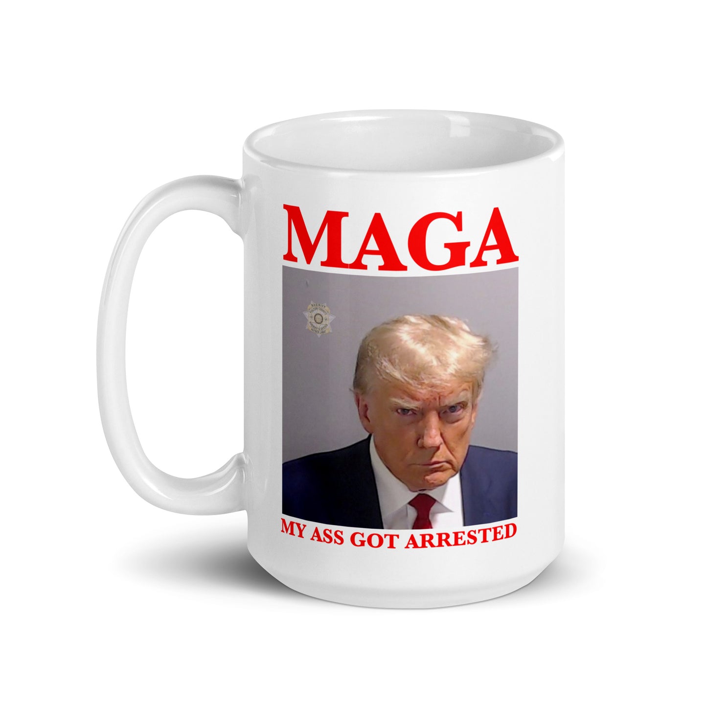 MAGA My Ass Got Arrested (Trump Mugshot) mug
