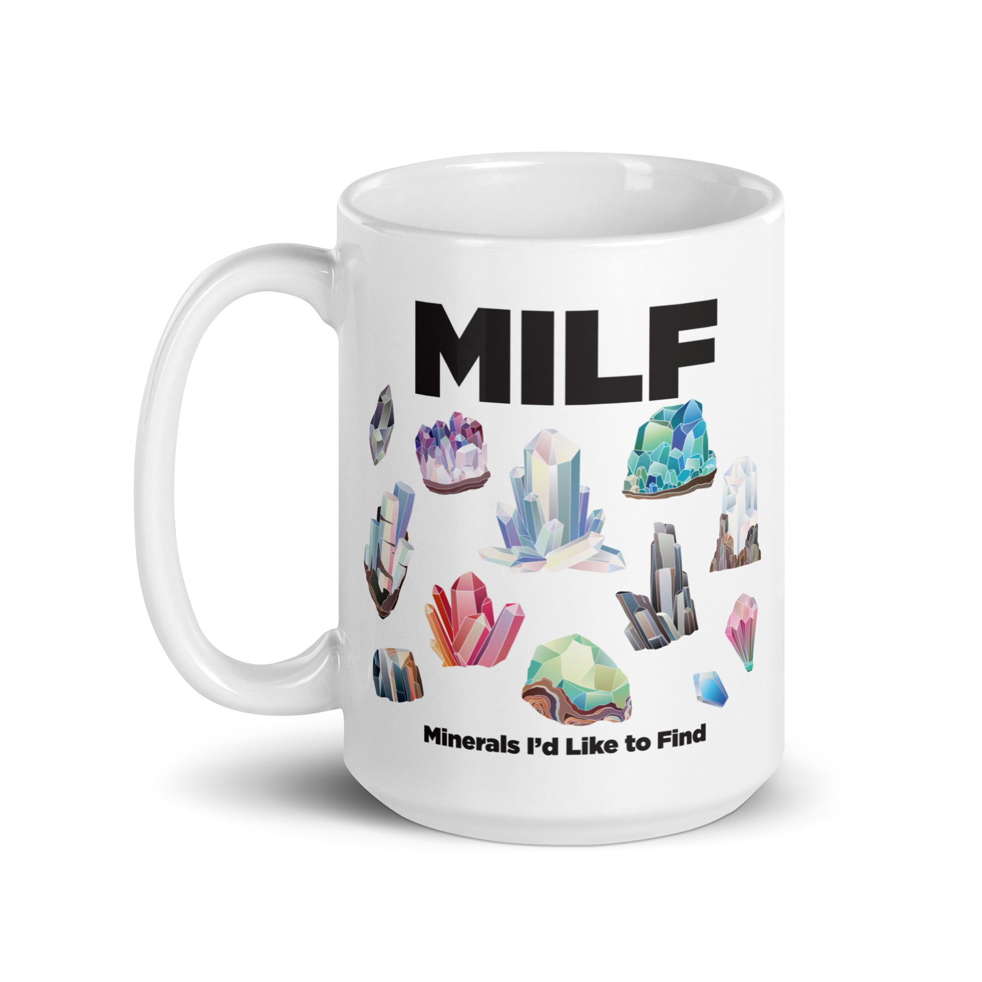 MILF Minerals I'd Like to Find mug