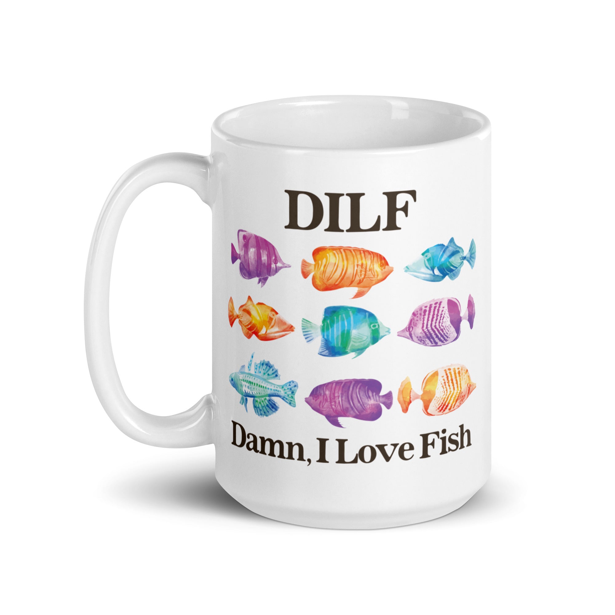 DILF Damn I Love Fish mug