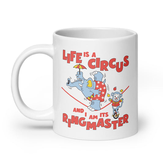 Life is a Circus mug
