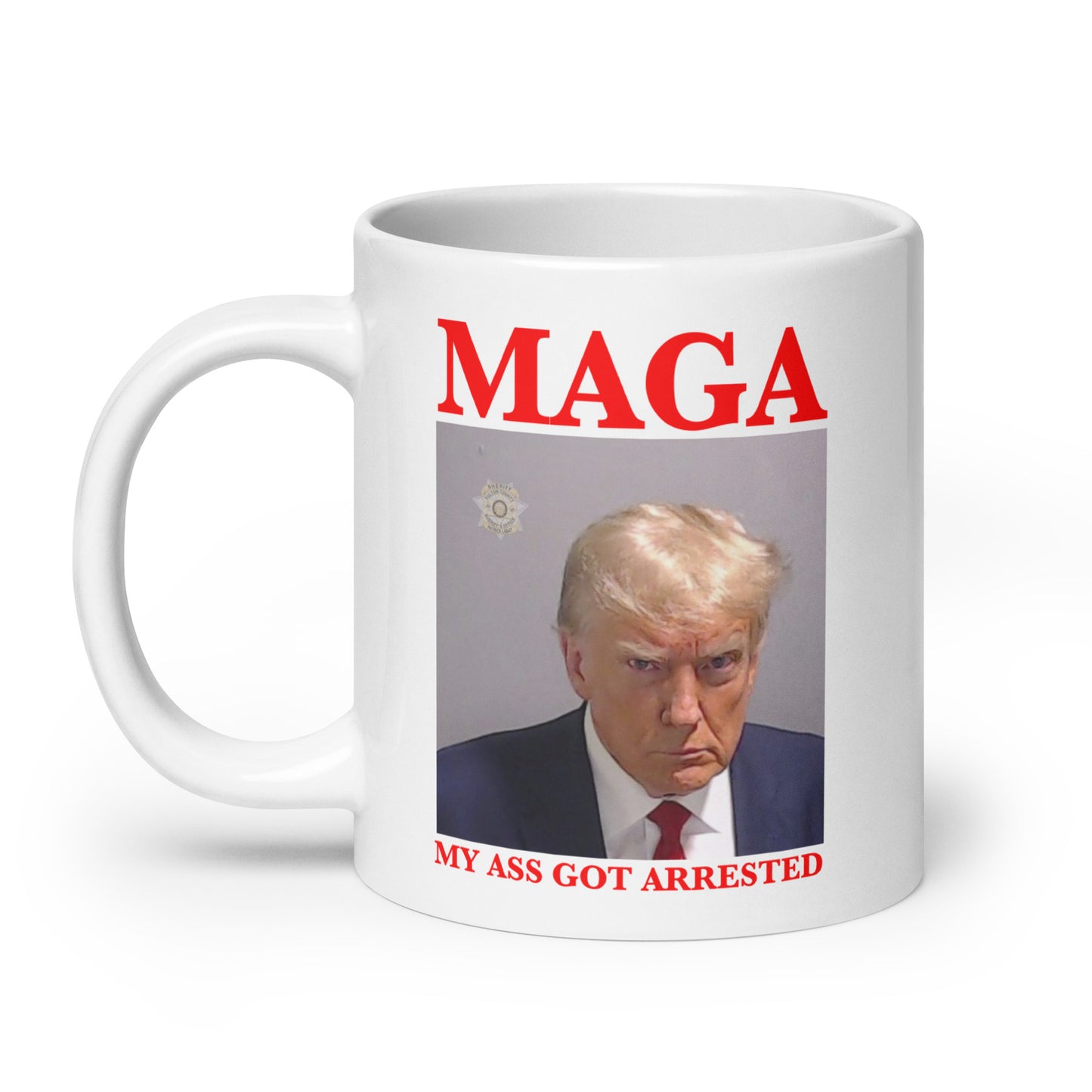 MAGA My Ass Got Arrested (Trump Mugshot) mug