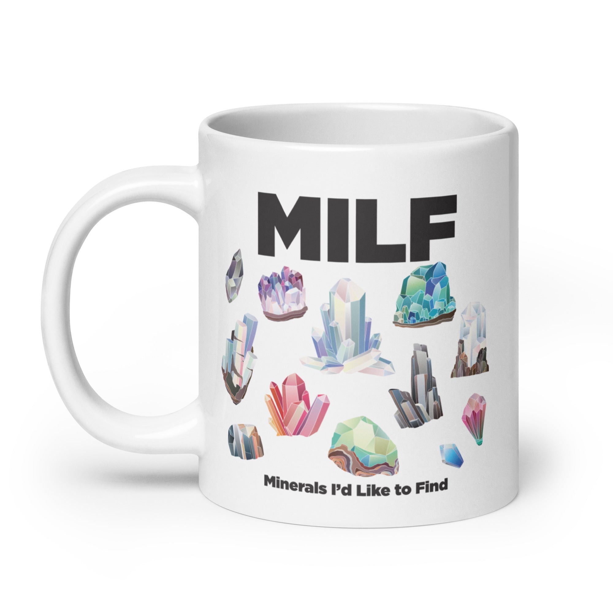 MILF Minerals I'd Like to Find mug