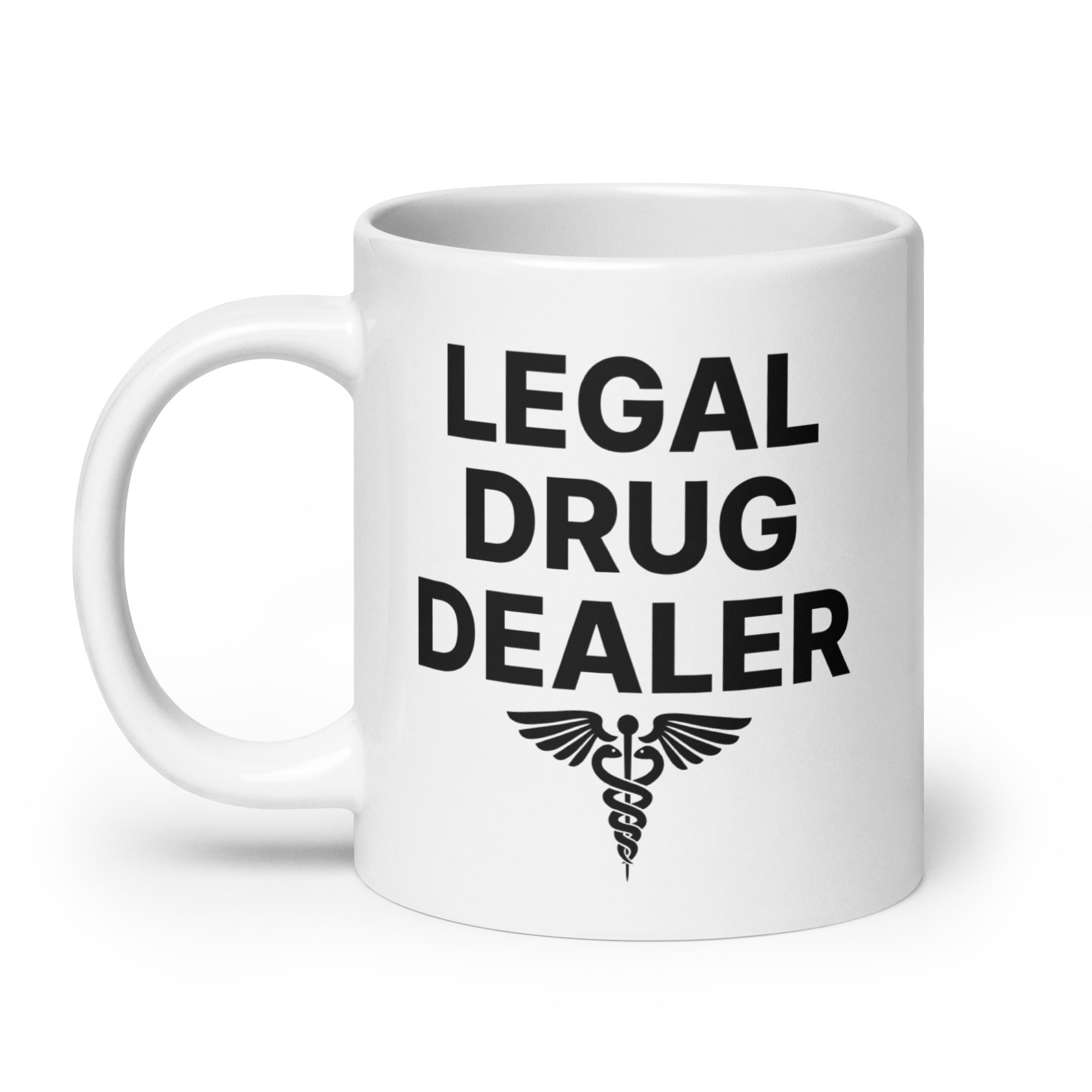 Legal Drug Dealer (Pharmacist) mug