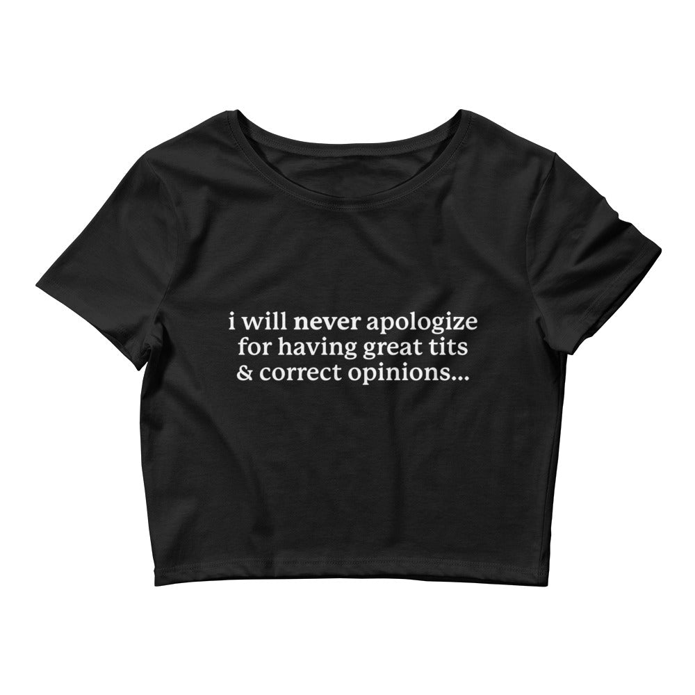 I Will Never Apologize (Great Tits & Correct Opinions) Baby Tee