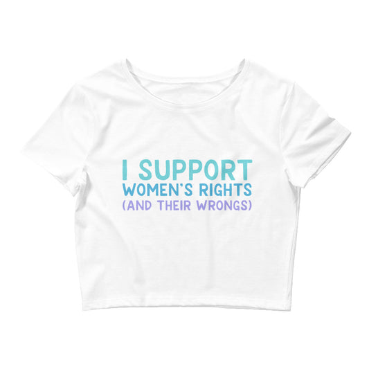I Support Women's Rights (and Wrongs) Women’s Baby Tee V2