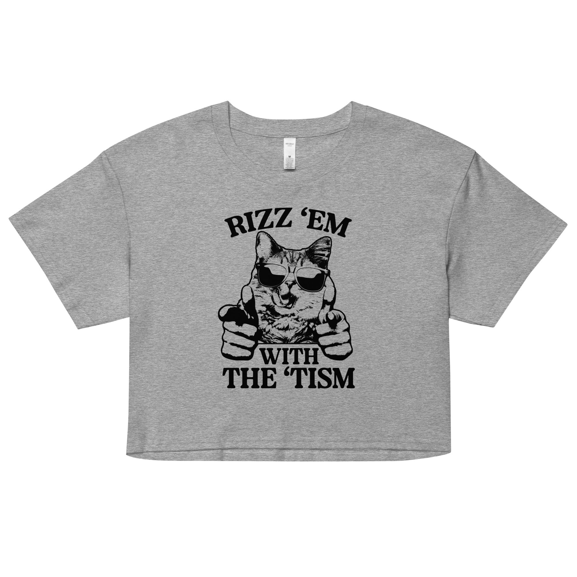 Rizz 'Em With the 'Tism (Cat) crop top