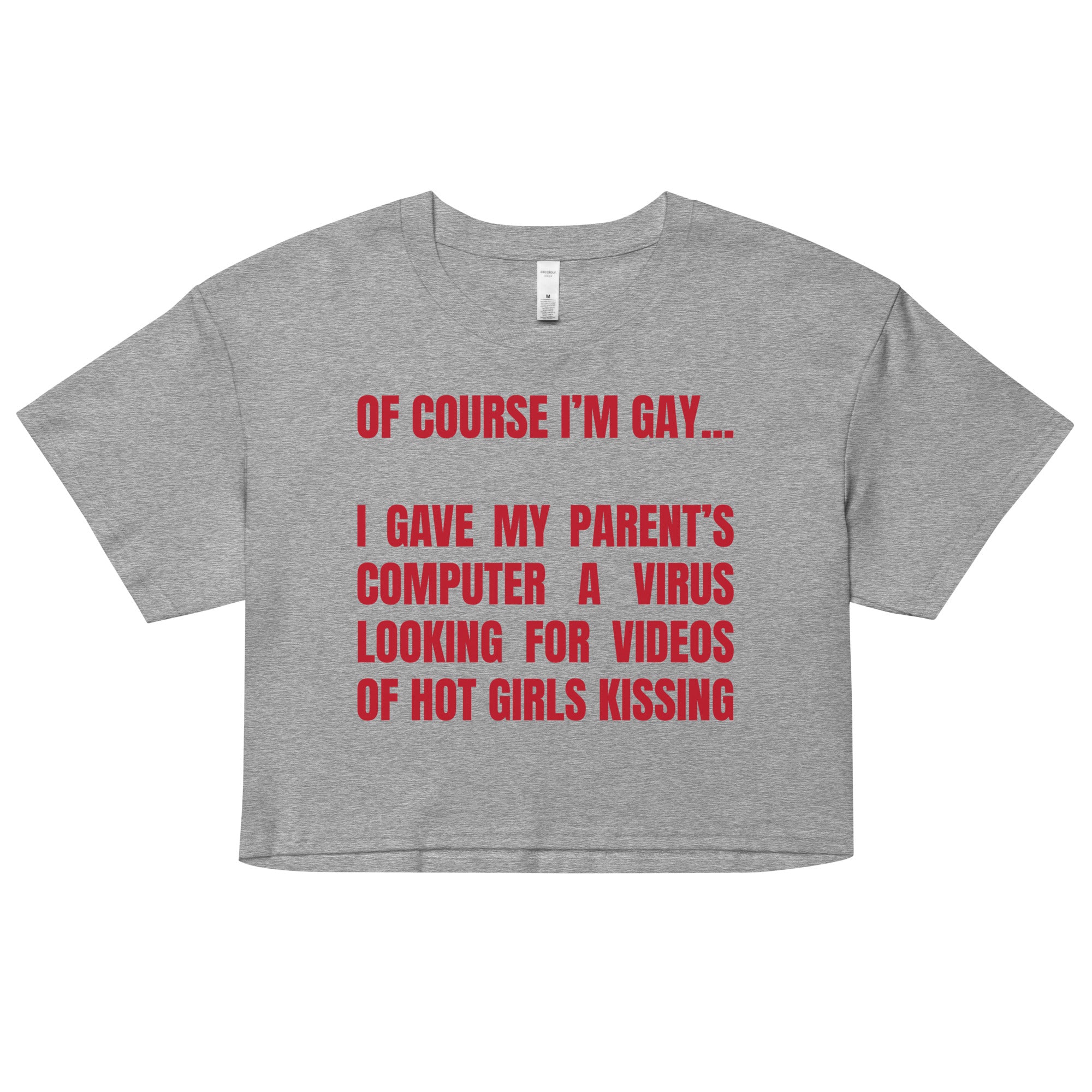 Of Course I'm Gay crop top