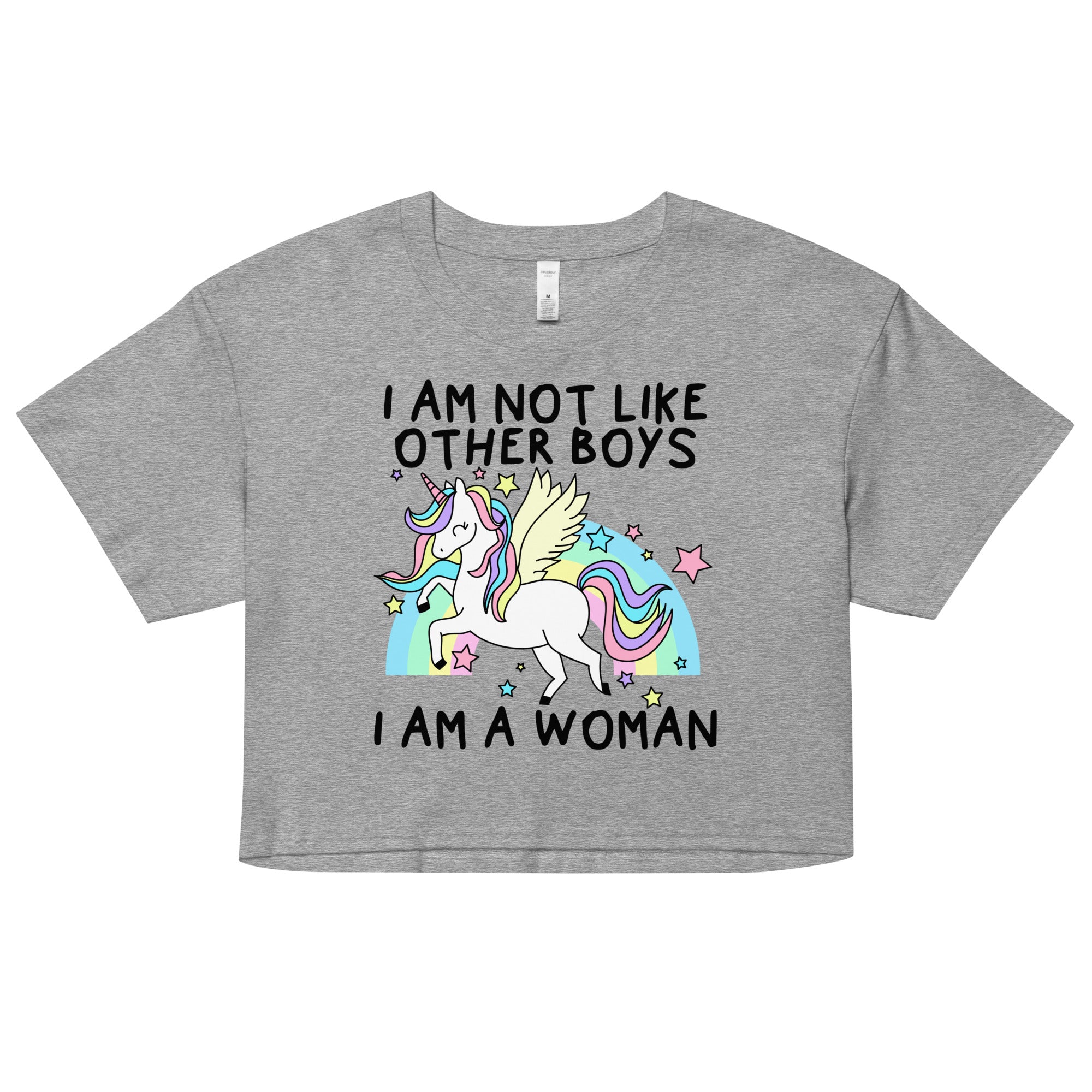 I Am Not Like Other Boys I Am A Woman (Unicorn) crop top