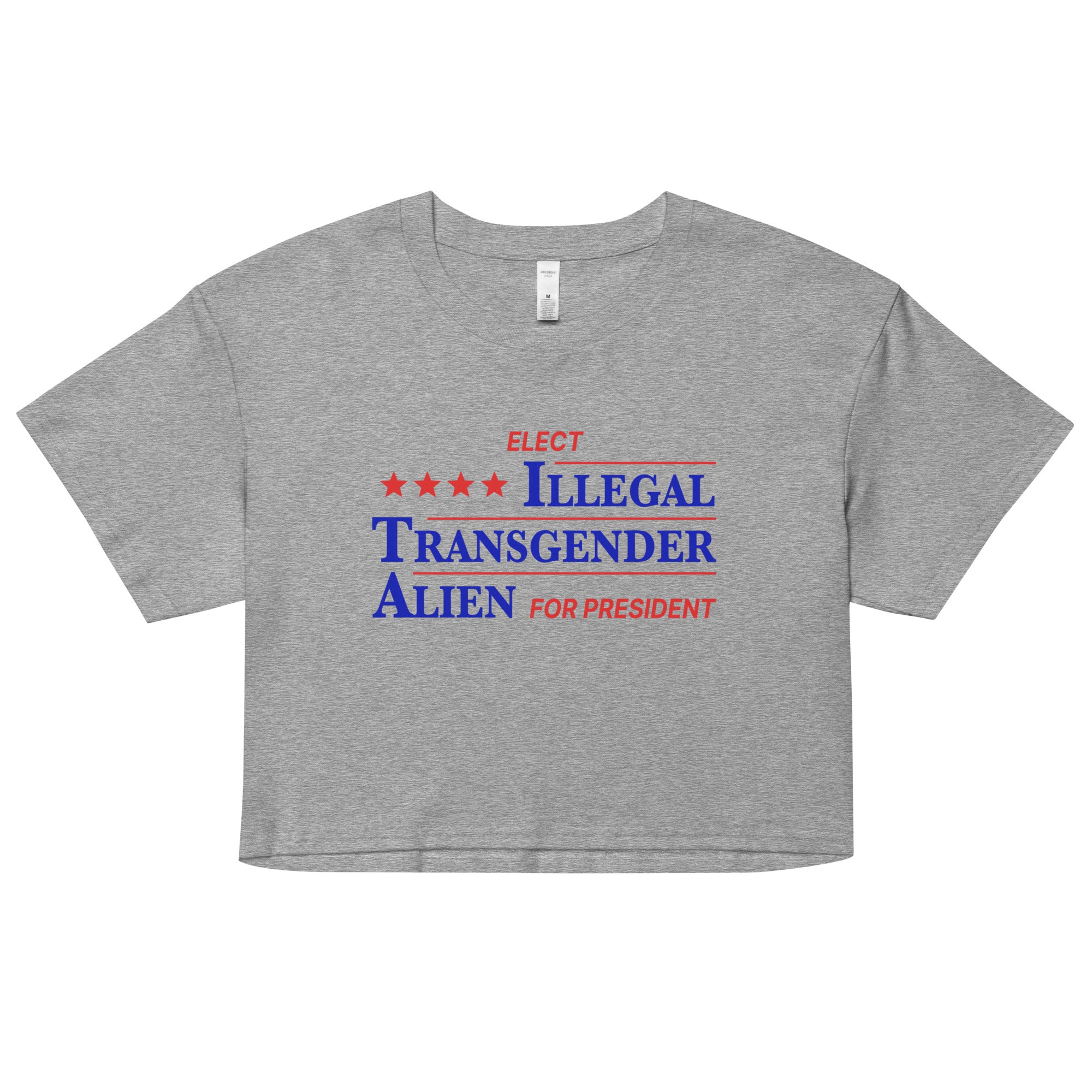 Illegal Transgender Alien for President crop top