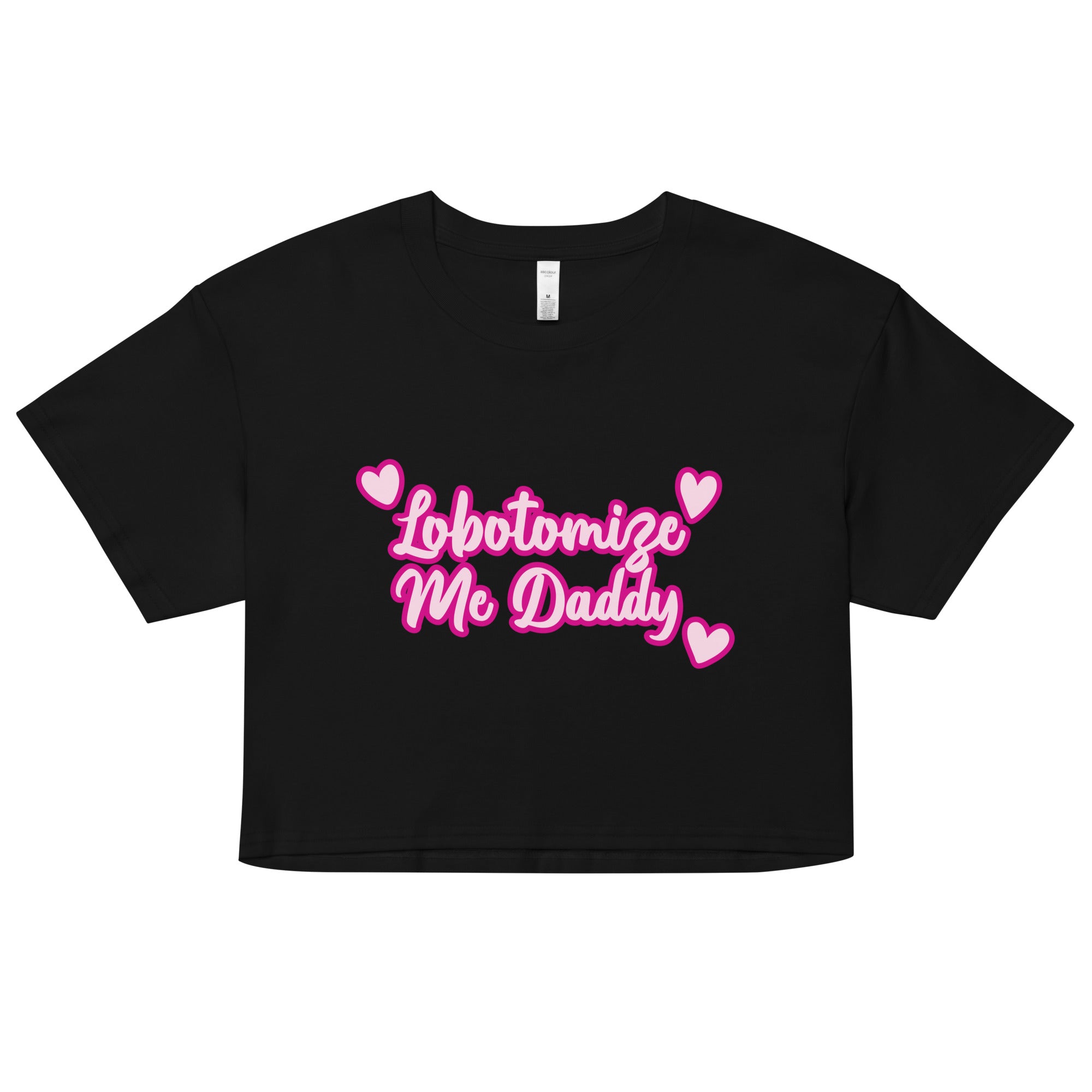 Lobotomize Me Daddy crop top