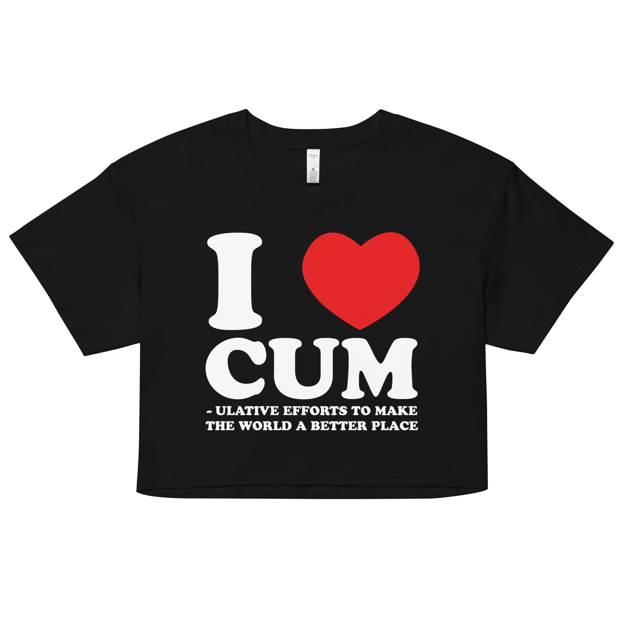 I Heart Cum(ulative Efforts) crop top