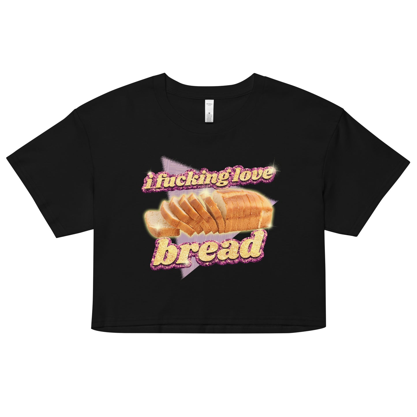 I Fucking Love Bread crop top