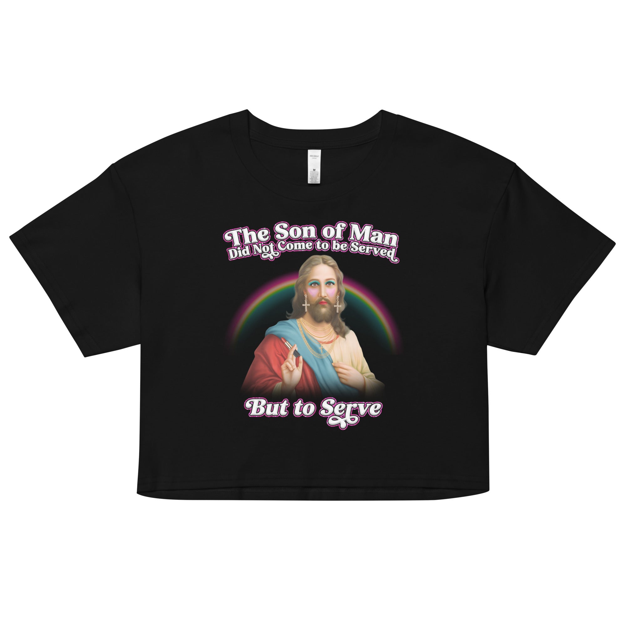 The Son of Man Came to Serve crop top