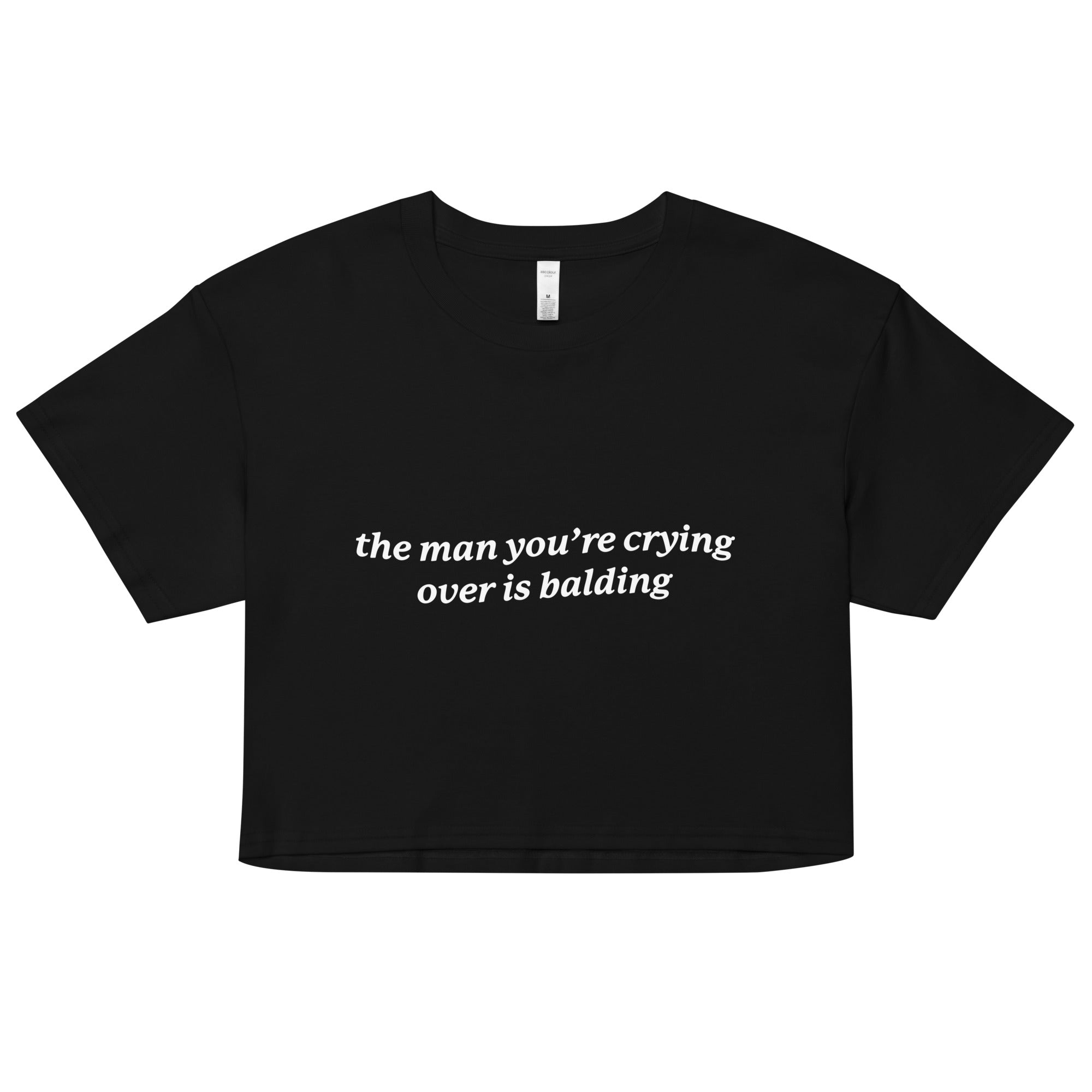 The Man You're Crying Over is Balding crop top