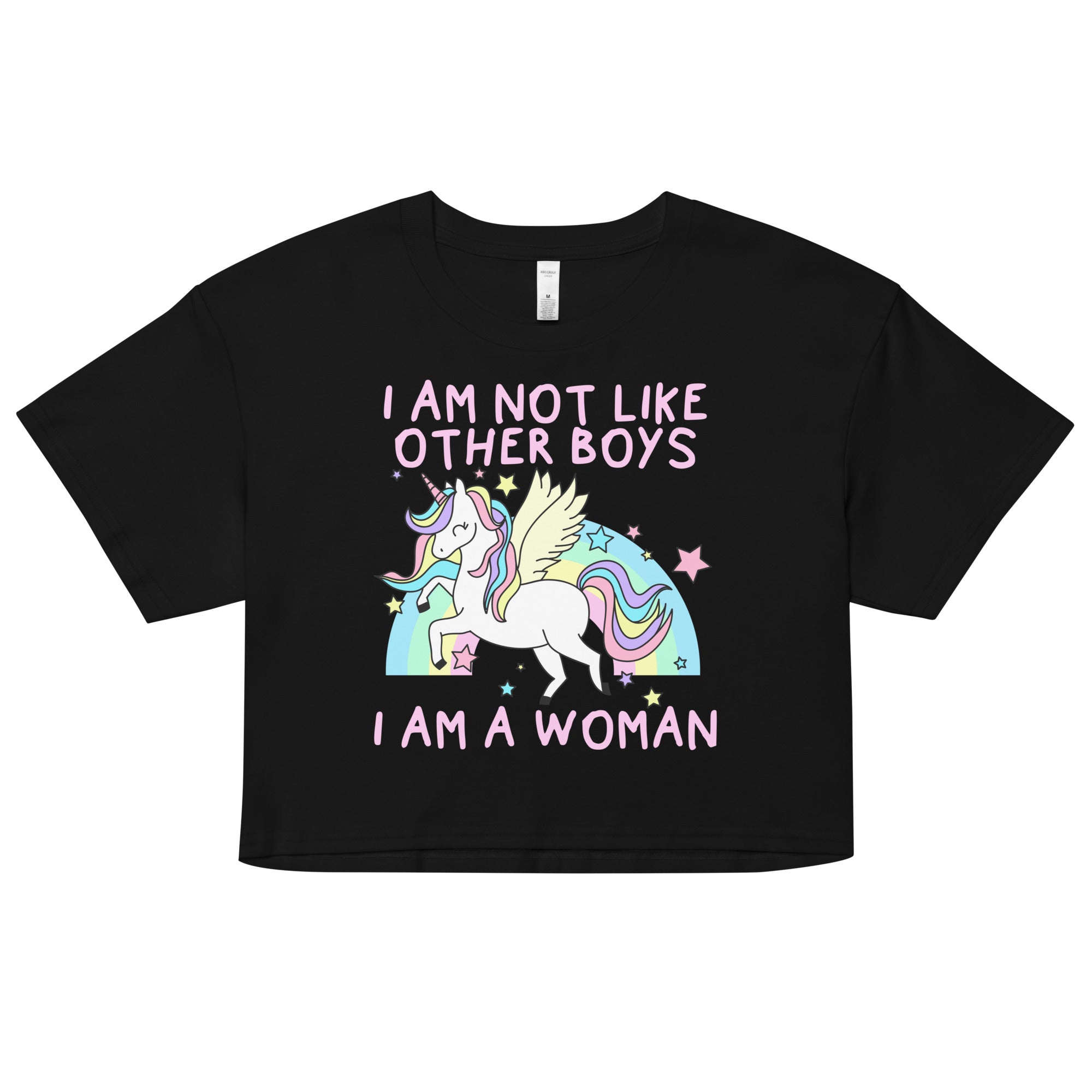 I Am Not Like Other Boys I Am A Woman (Unicorn) crop top